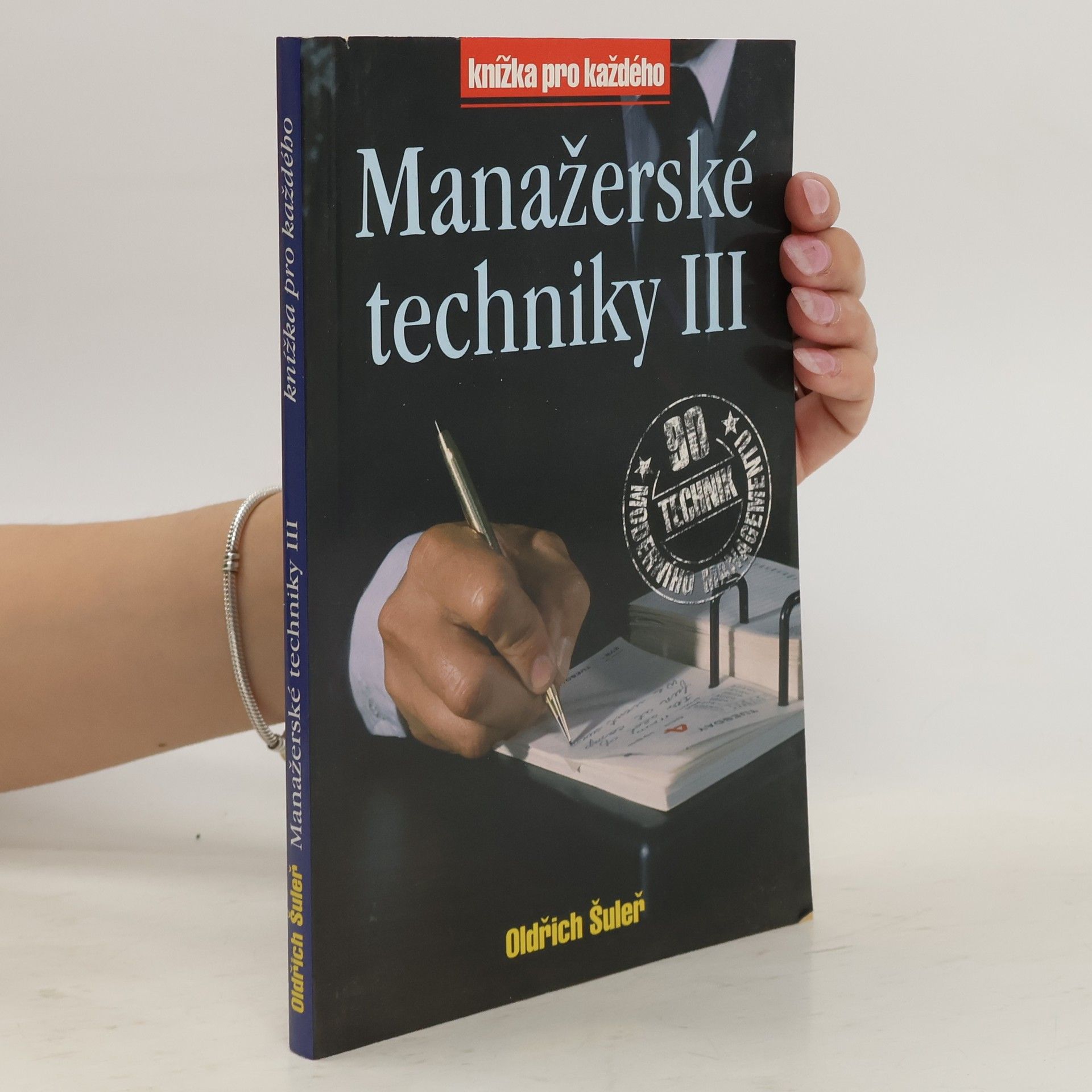 Oldřich Šuleř Manažerské techniky III