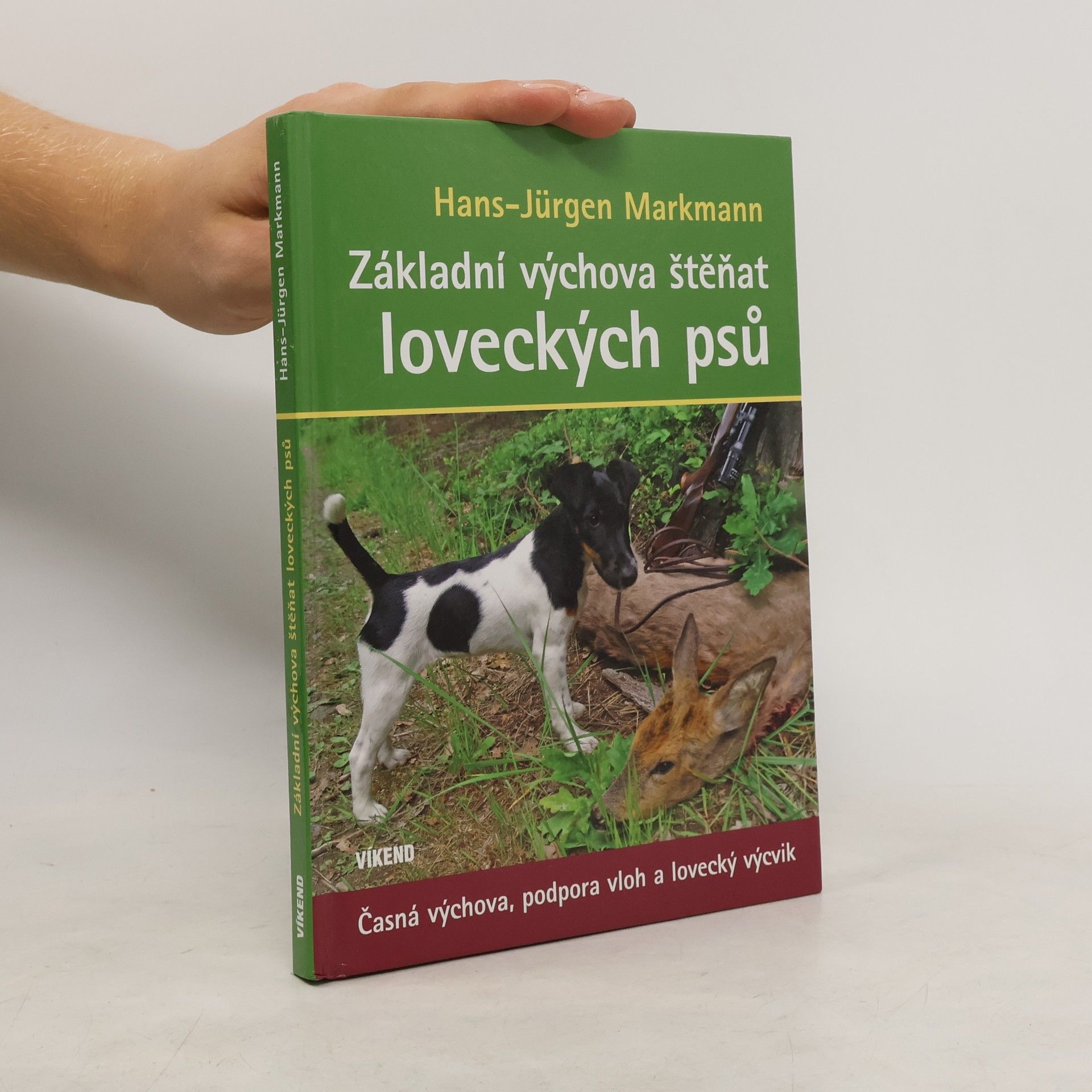 Hans-Jürgen Markmann Základní výchova štěňat loveckých psů