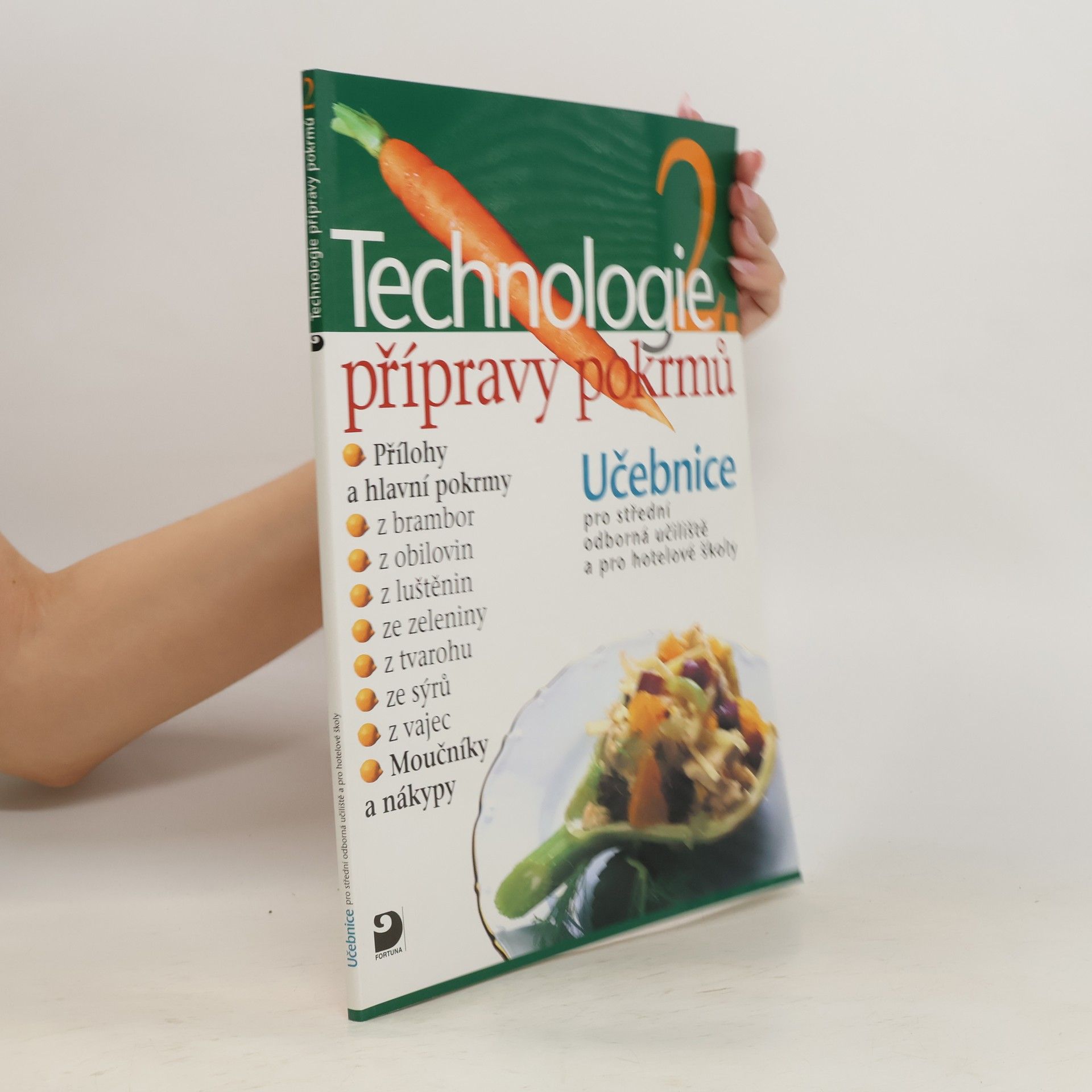 Hana Sedláčková Technologie přípravy pokrmů 2. Učebnice pro střední odborná učiliště a pro hotelové školy