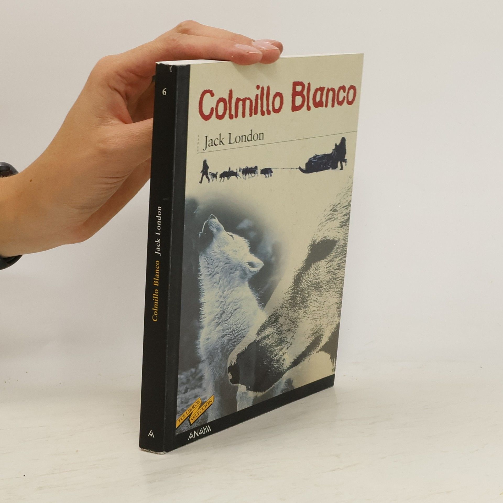 Jack London Tus Libros Selección - 6: Colmillo Blanco