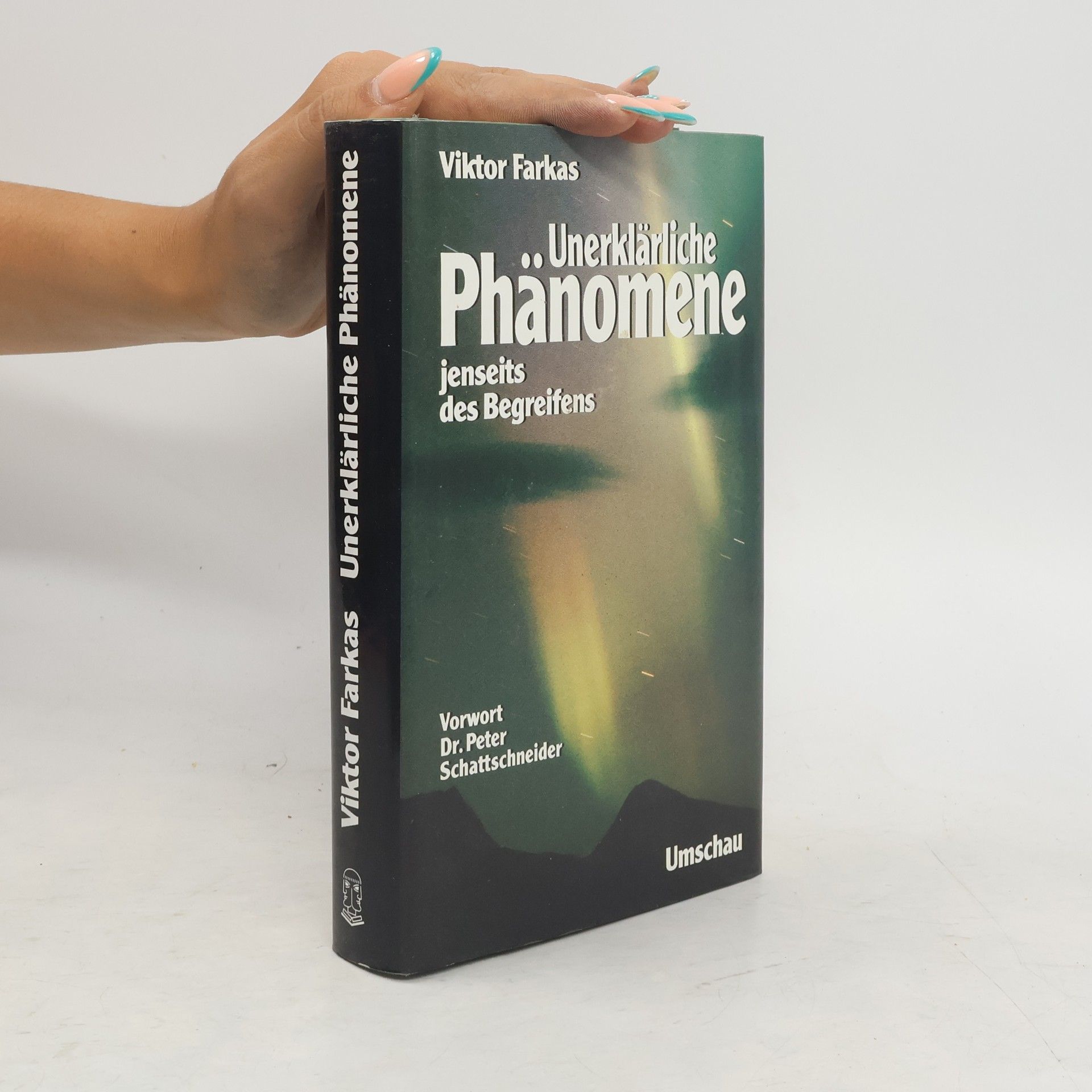 Viktor Farkas Unerklärliche Phänomene
