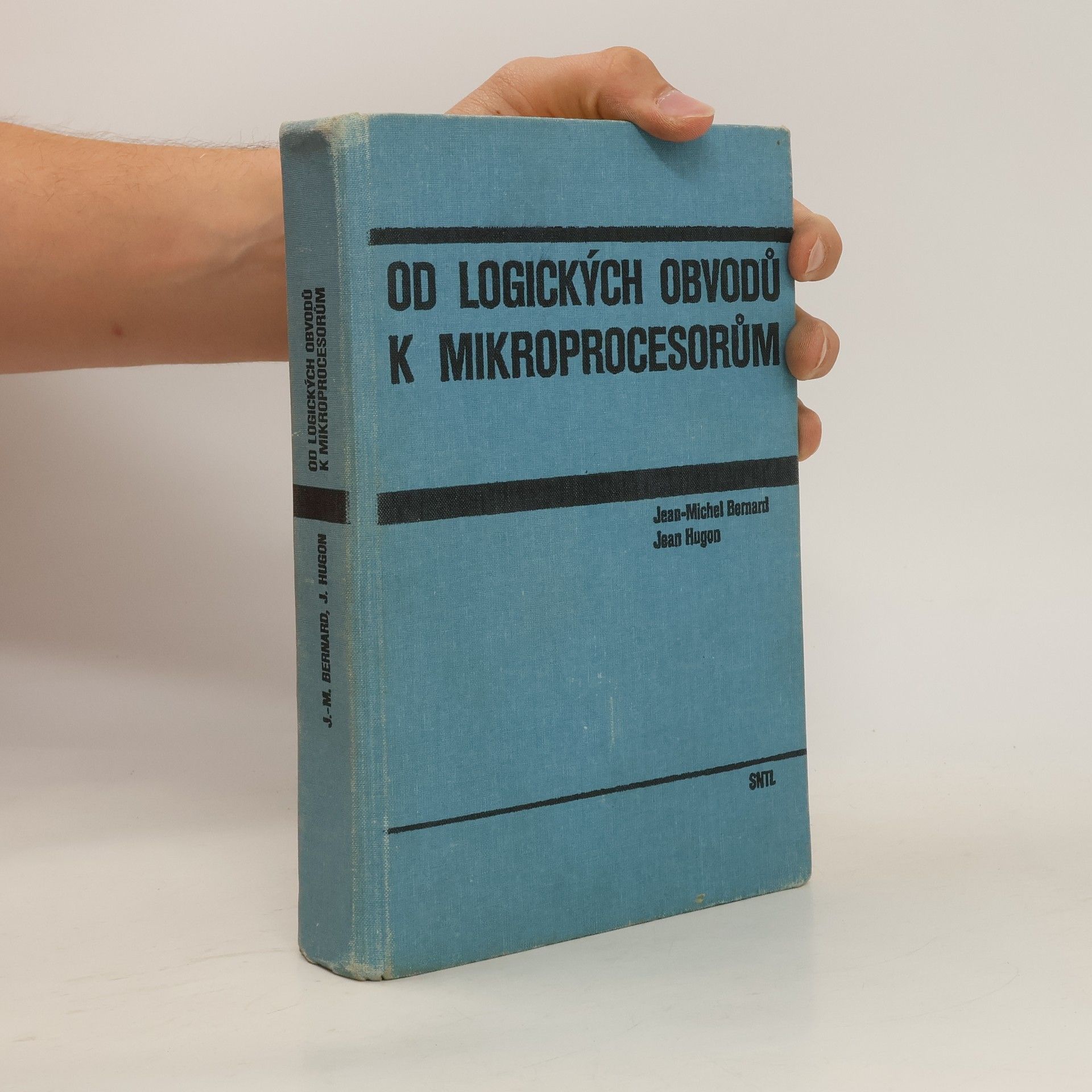 Jean Michel Bernard Od logických obvodů k mikroprocesorům
