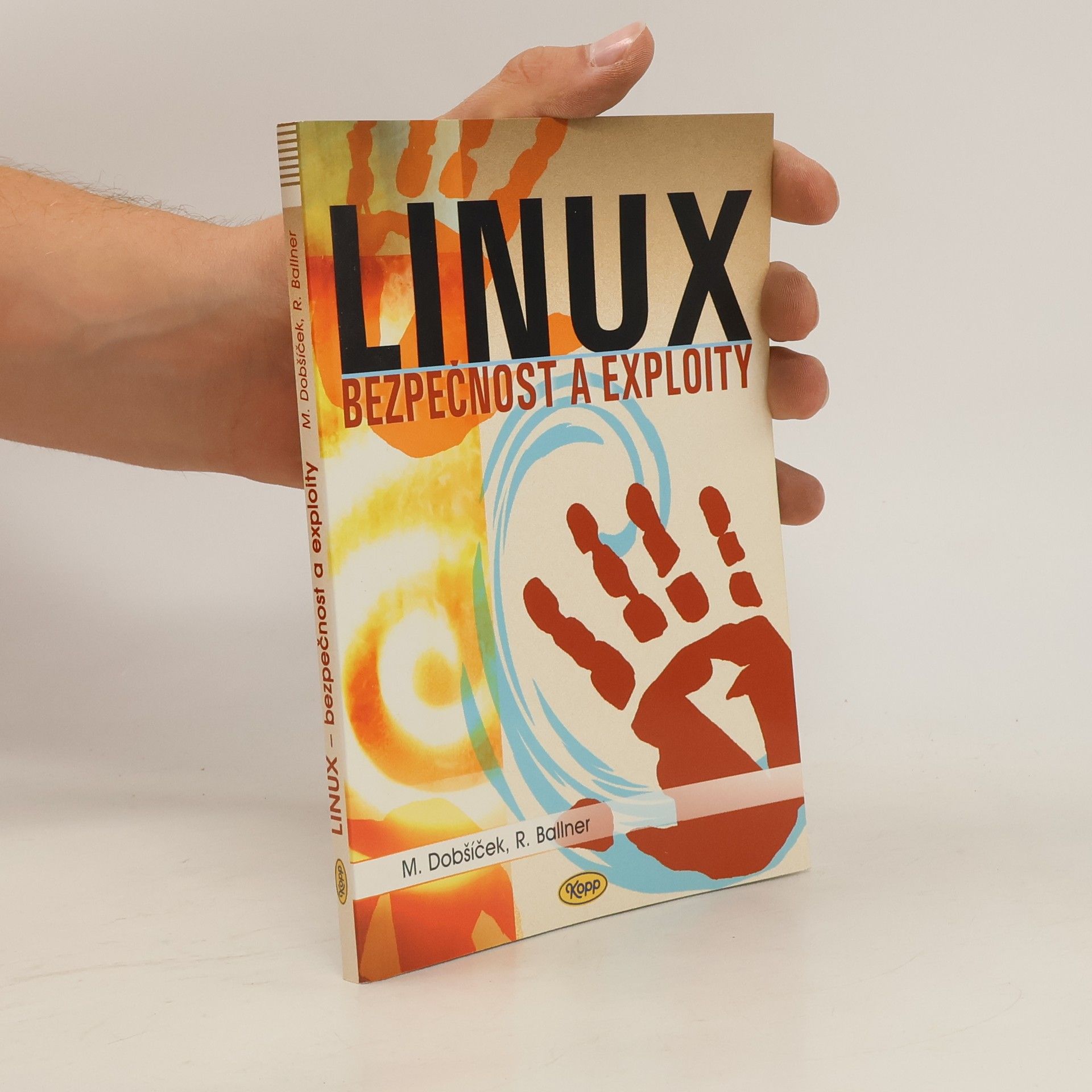 Miroslav Dobšíček Linux. Bezpečnost a exploity