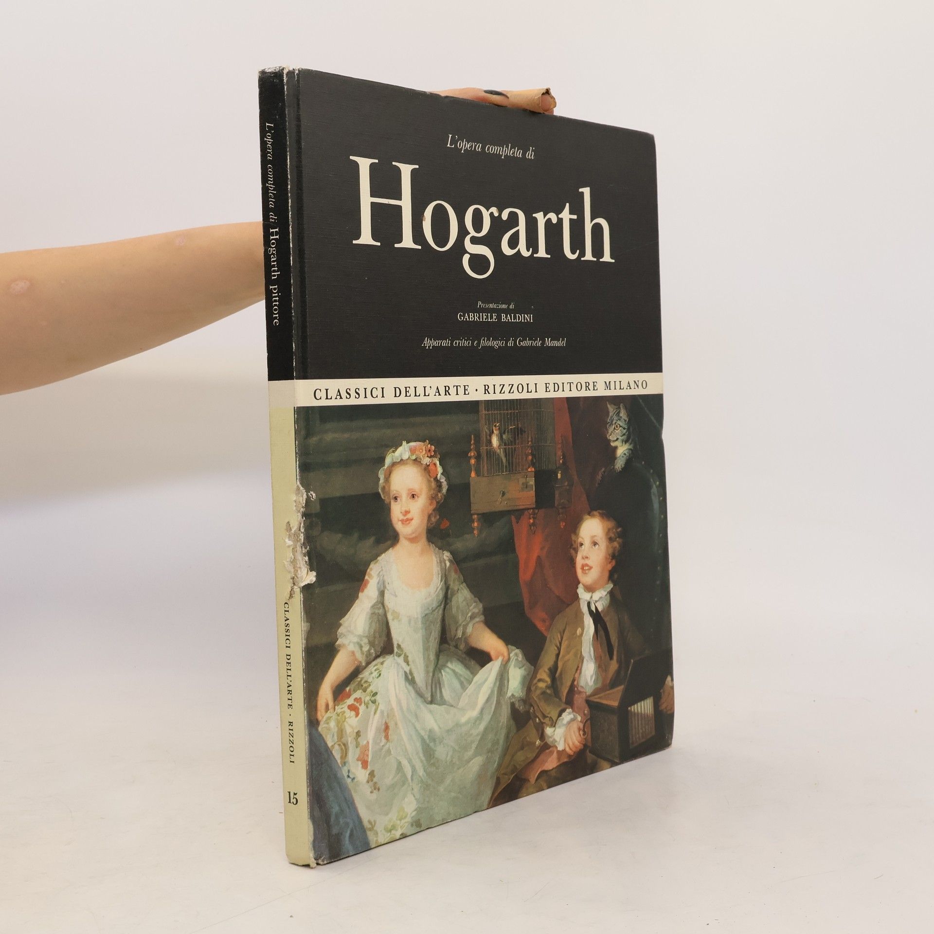 Gabriele Baldini L'opera completa di Hogarth
