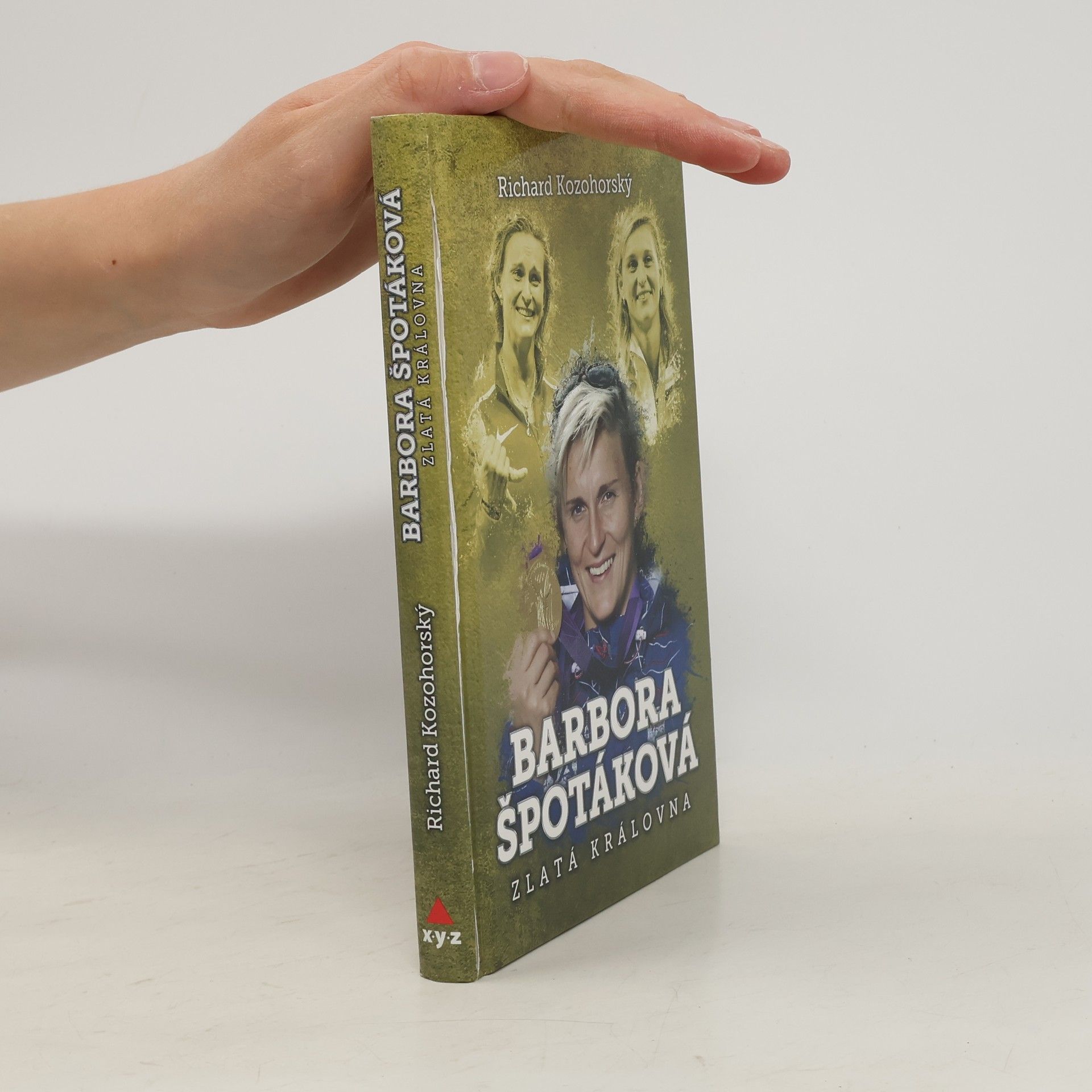 Richard Kozohorský Barbora Špotáková: Zlatá královna