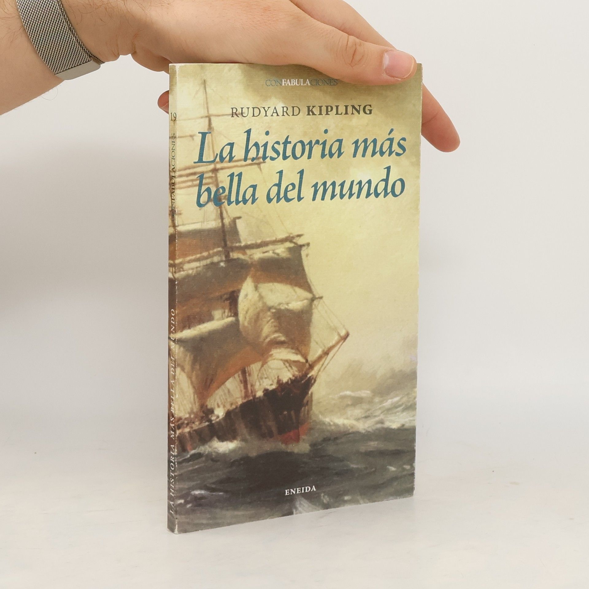 Rudyard Kipling Confabulaciones - 19: La historia más bella del mundo