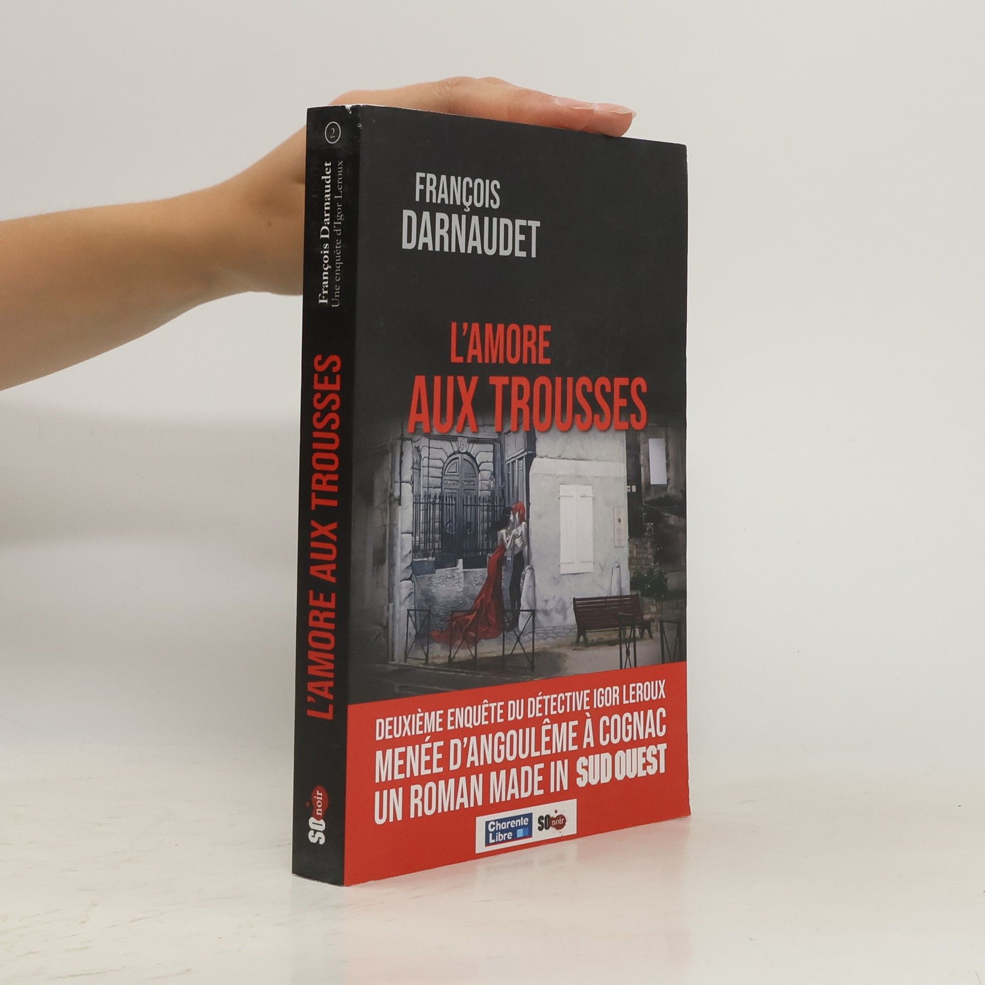 François Darnaudet L'Amore aux trousses