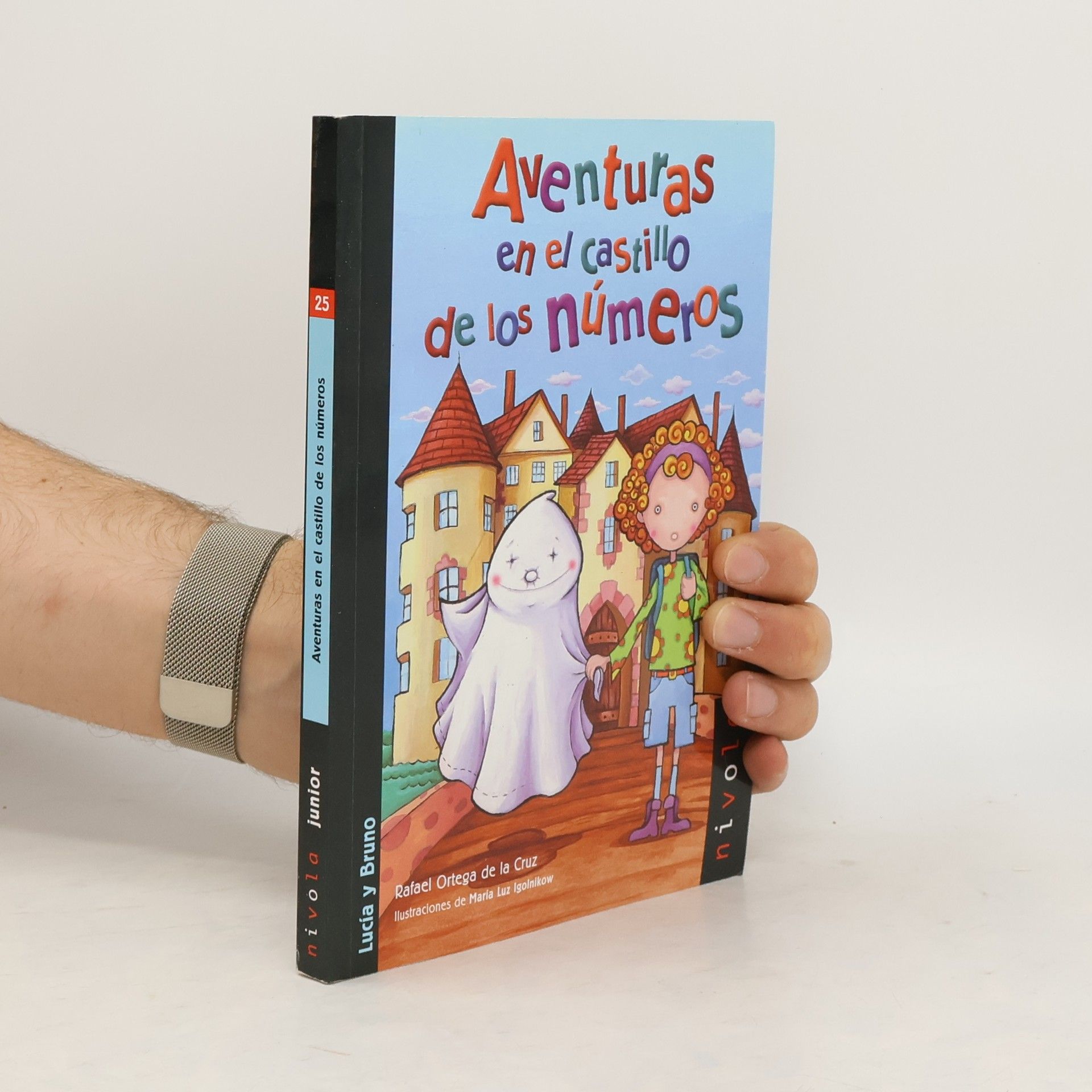 Rafael Ortega de la Cruz Aventuras en el castillo de los números