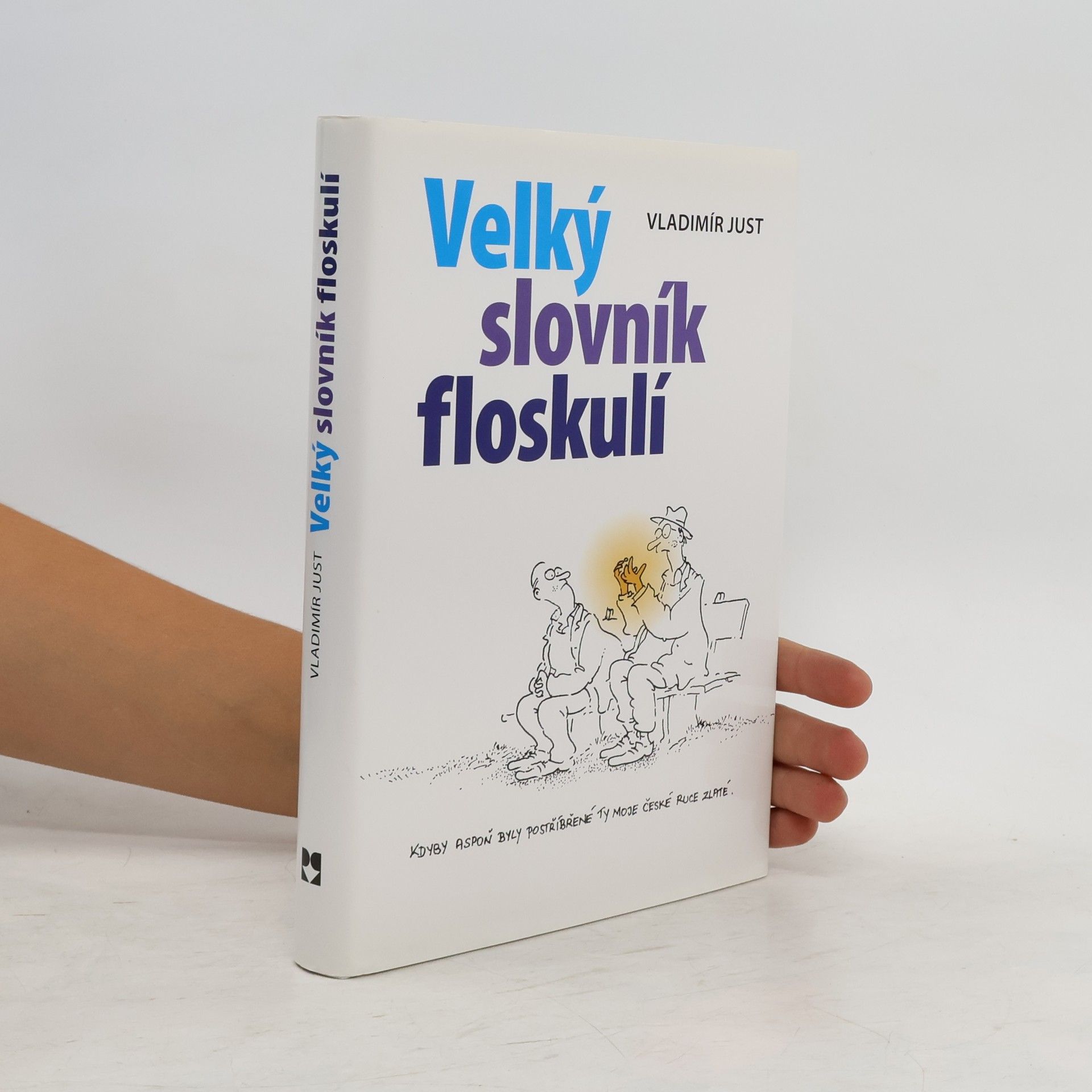 Vladimír Just Velký slovník floskulí