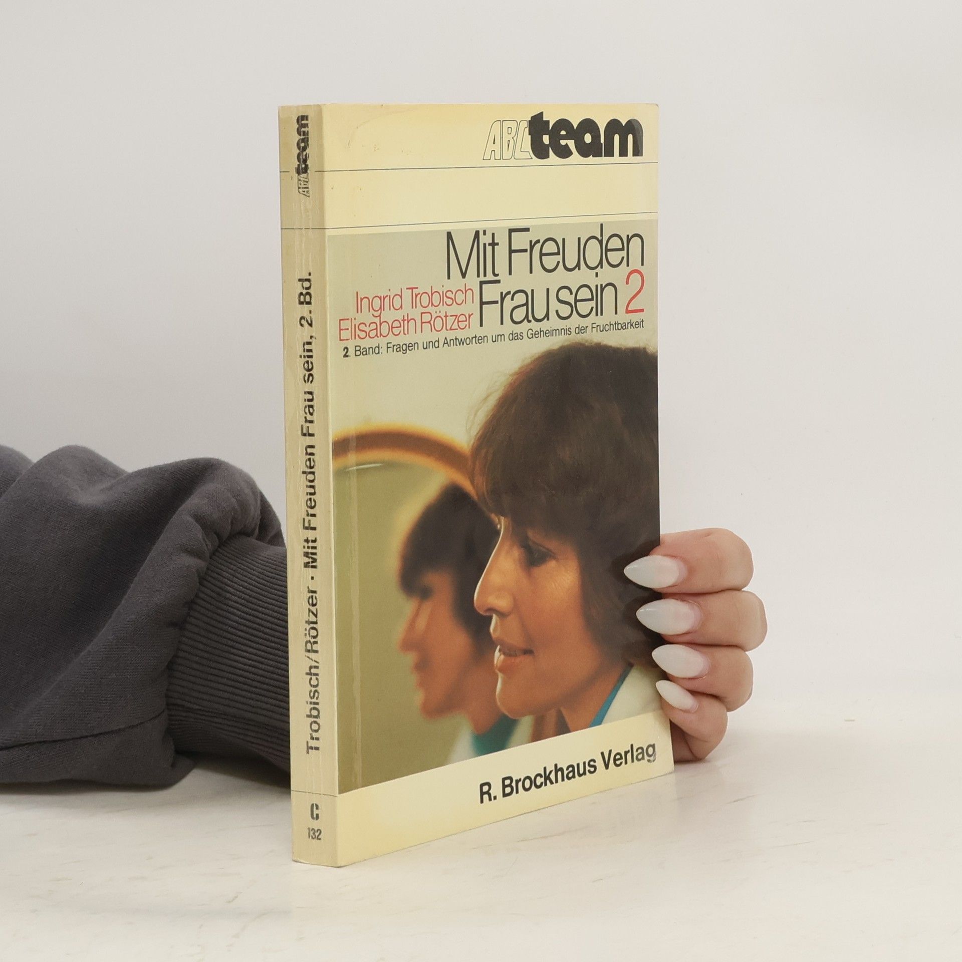 Ingrid Trobisch Mit Freuden Frau sein ...
