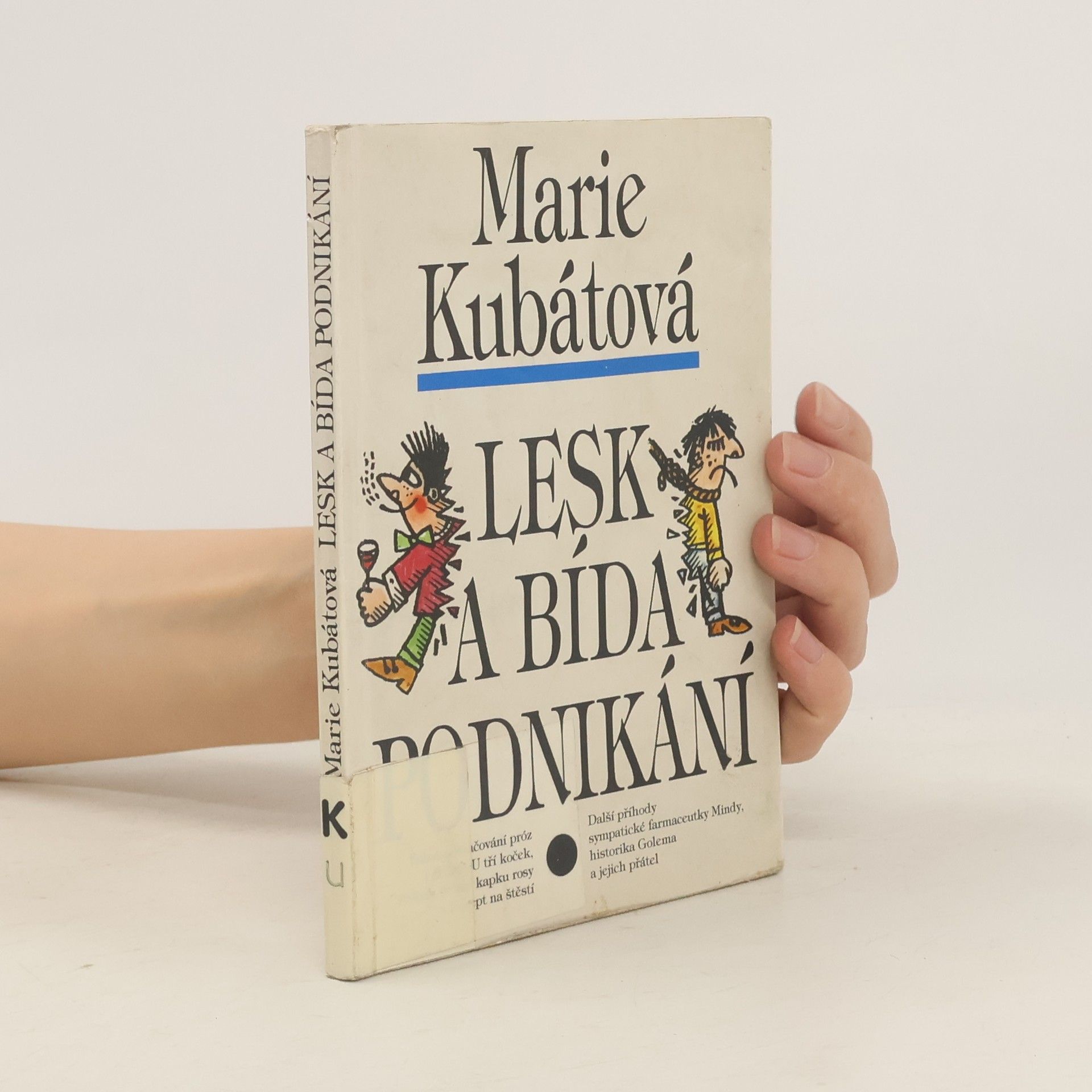 Marie Kubátová Lesk a bída podnikání