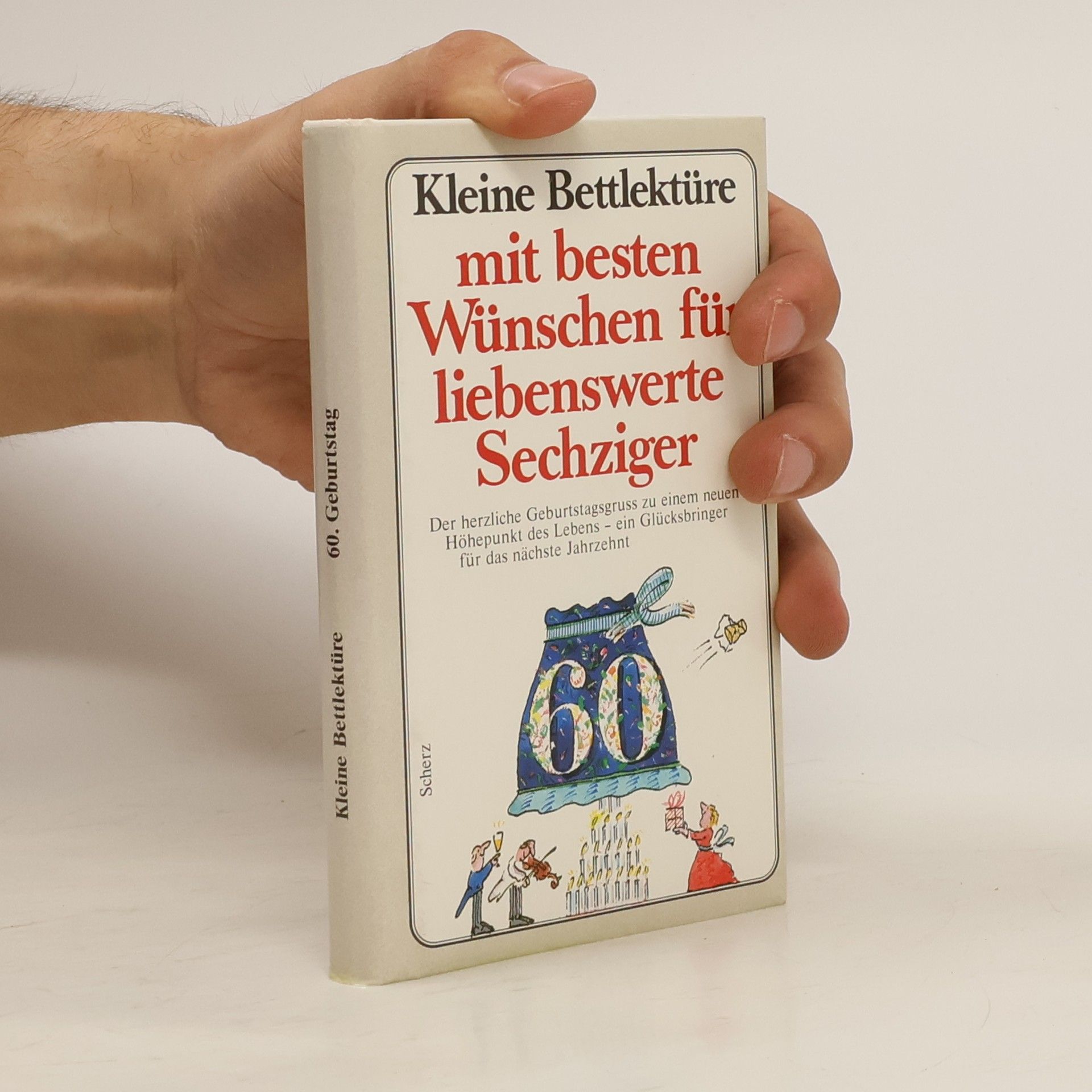 Franz Rottensteiner Kleine Bettlektüre mit den besten Wünschen für liebenswerte Sechziger