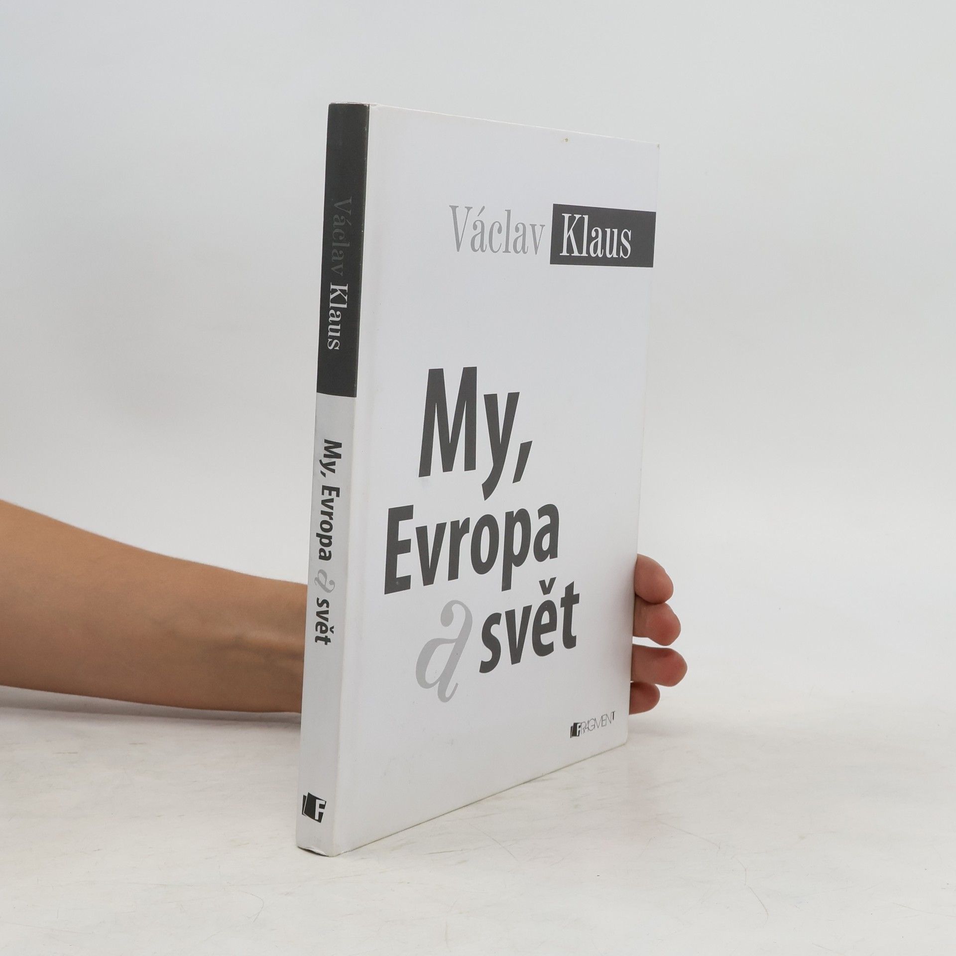 Václav Klaus My, Evropa a svět