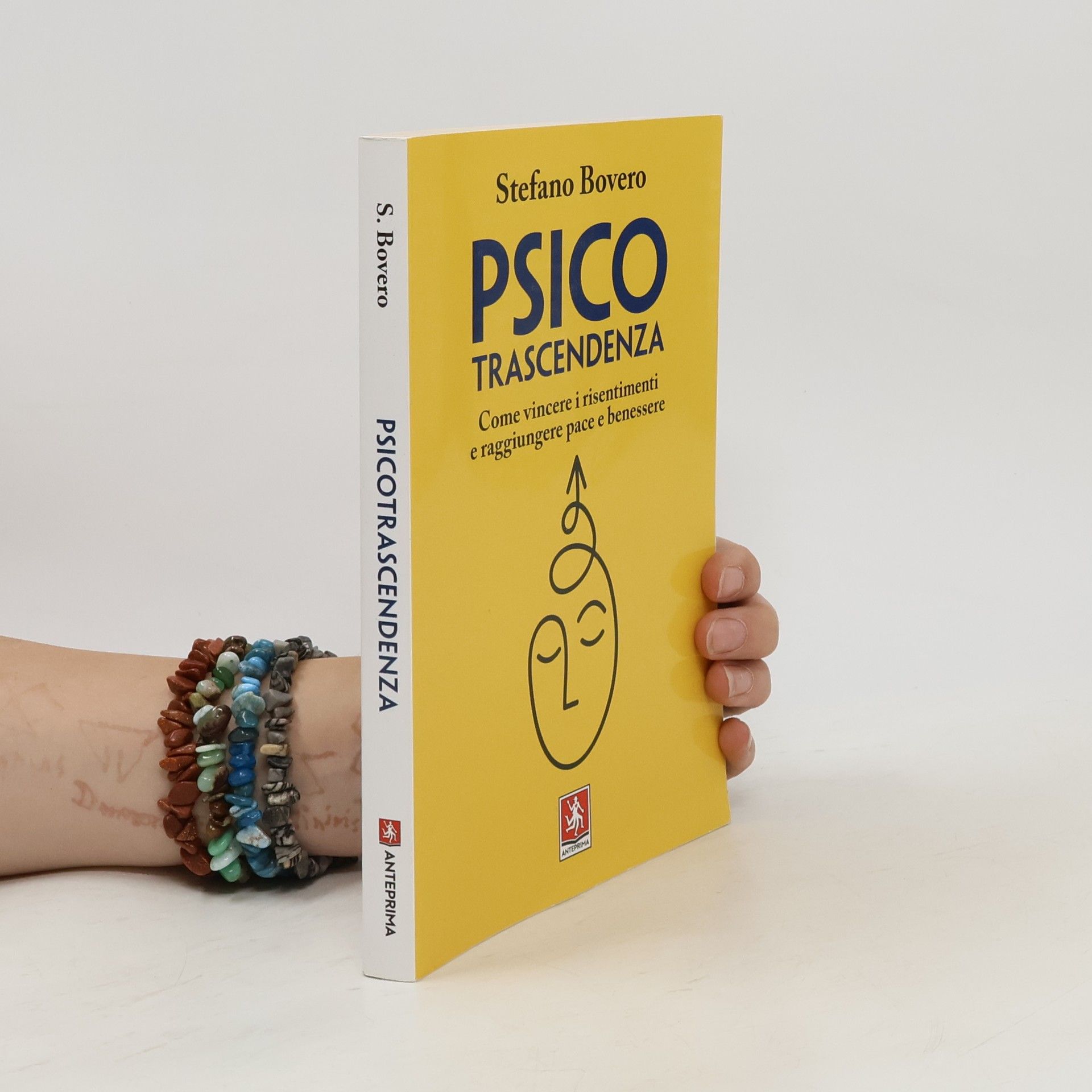 Stefano Bovero Psicotrascendenza. Come vincere i risentimenti e raggiungere pace e benessere