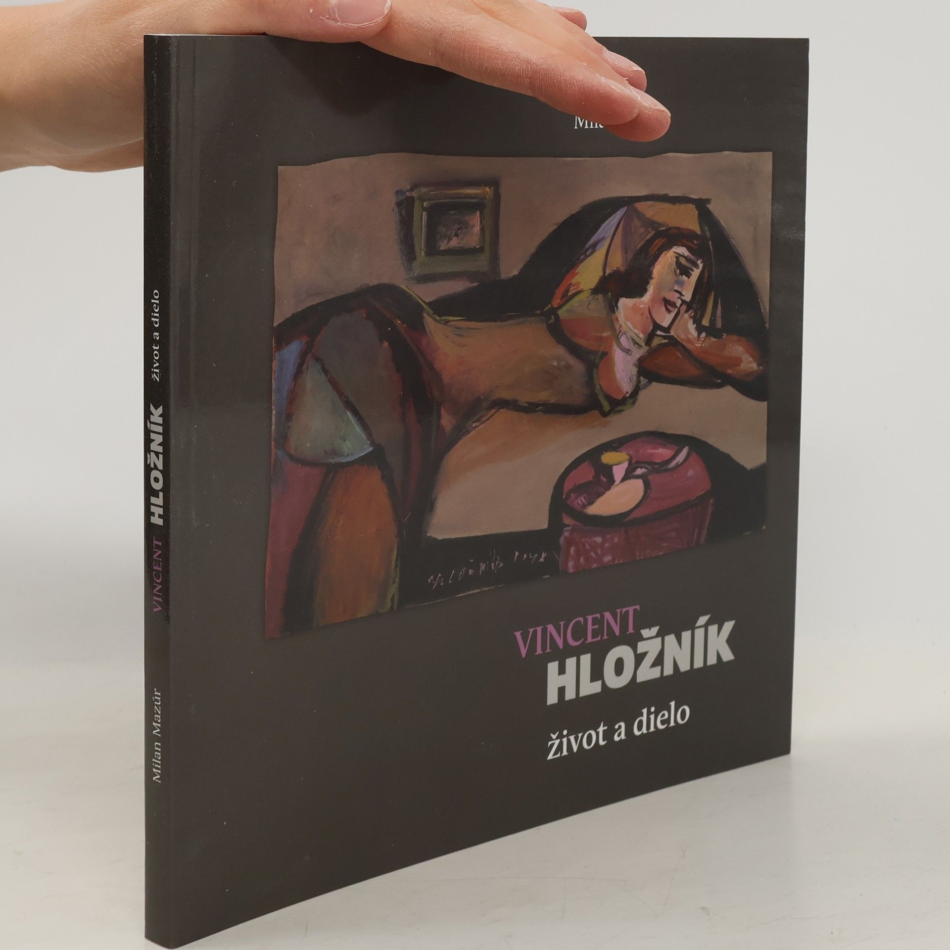 Milan Mazúr Vincent Hložník - Život a dielo
