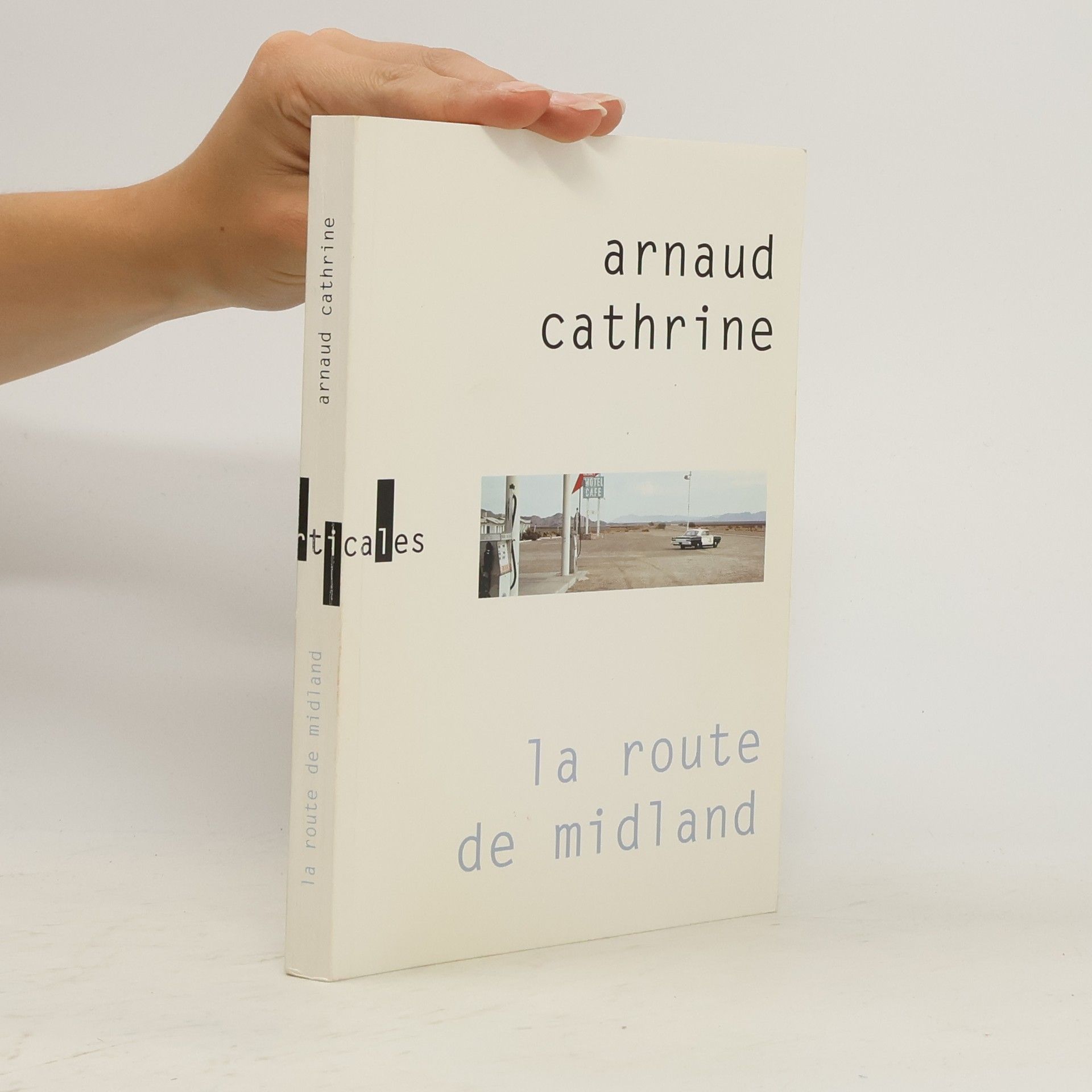 Arnaud Cathrine La Route de Midland