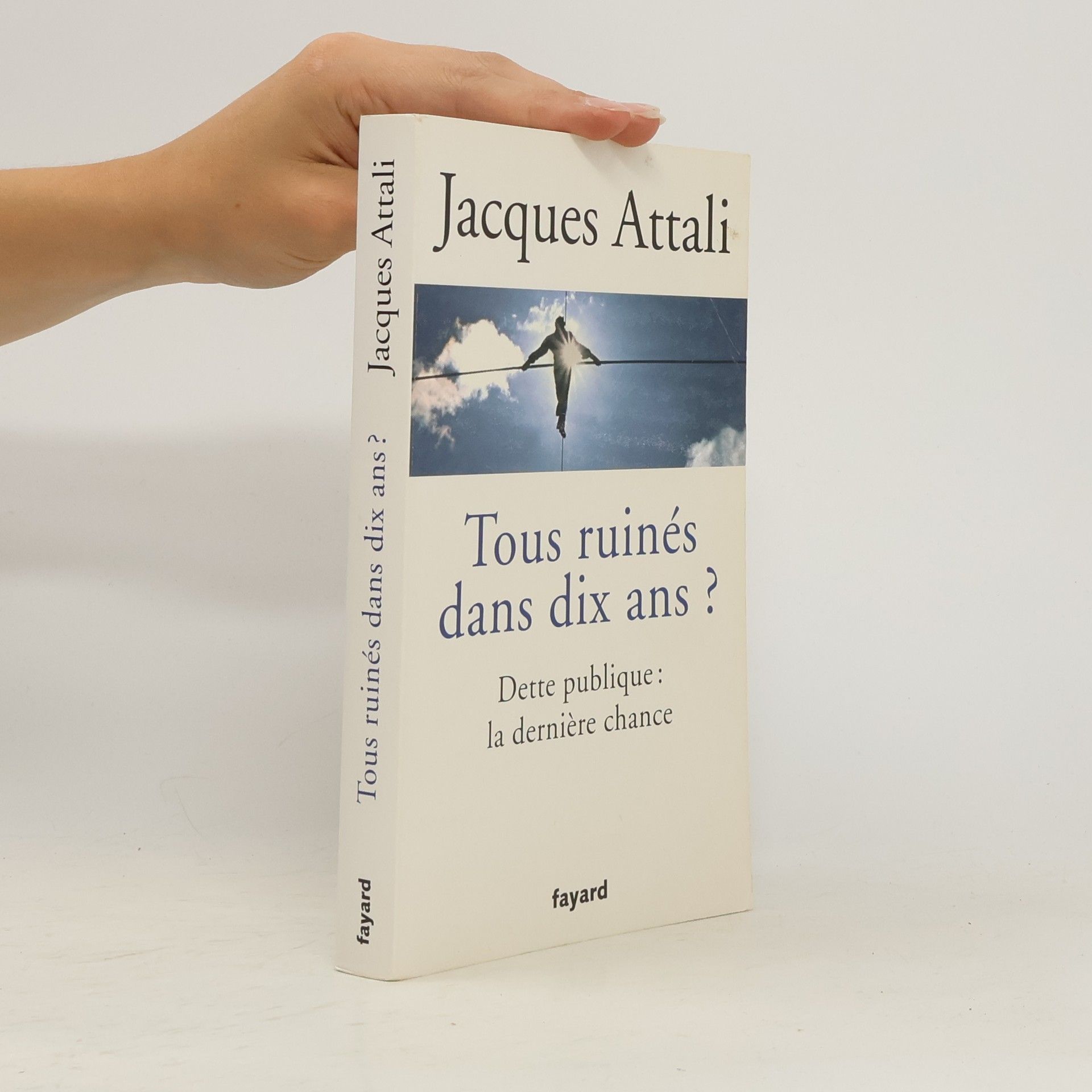 Jacques Attali Tous ruinés dans dix ans?