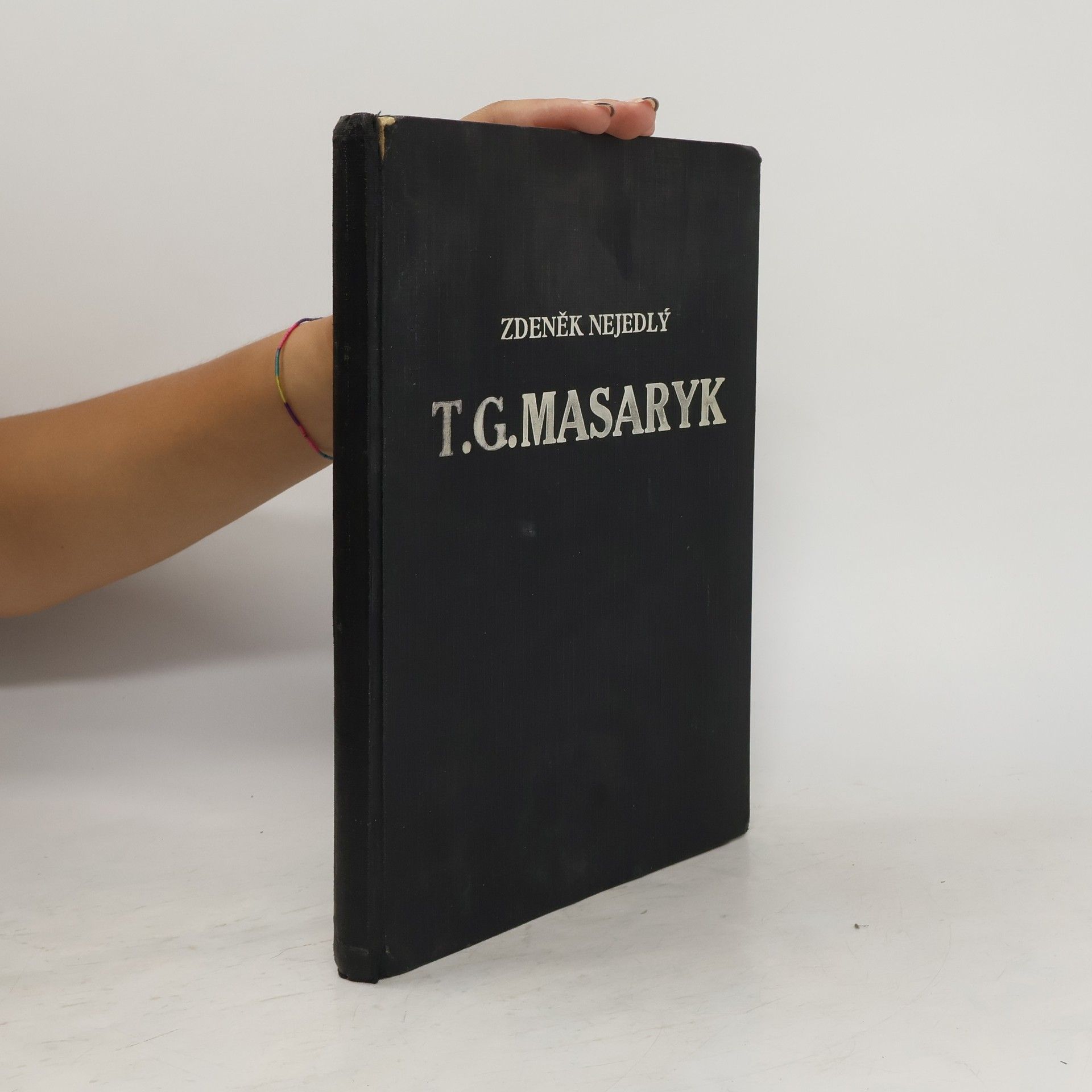 Zdeněk Nejedlý T. G. Masaryk I.