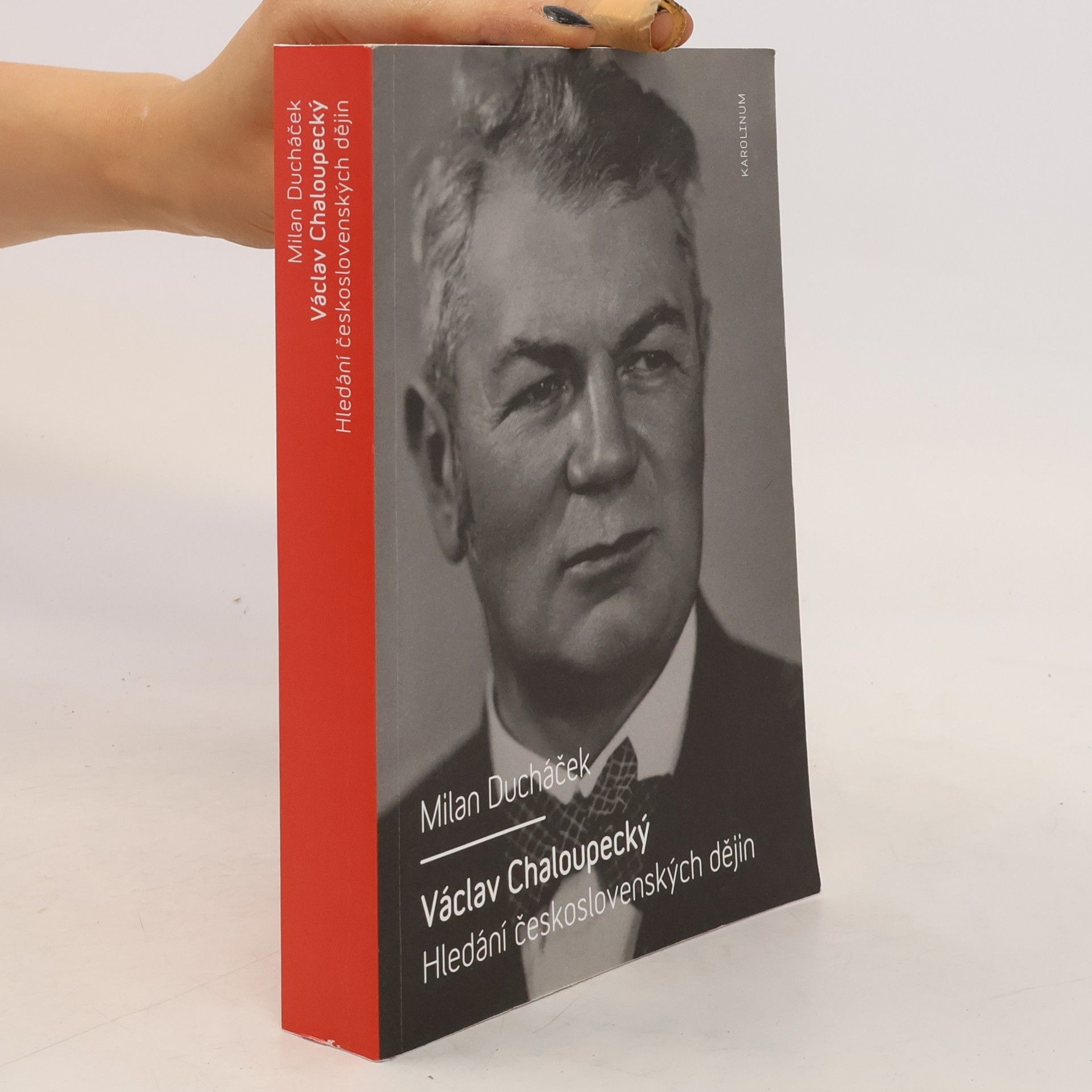 Milan Ducháček Václav Chaloupecký : Hledání československých dějin
