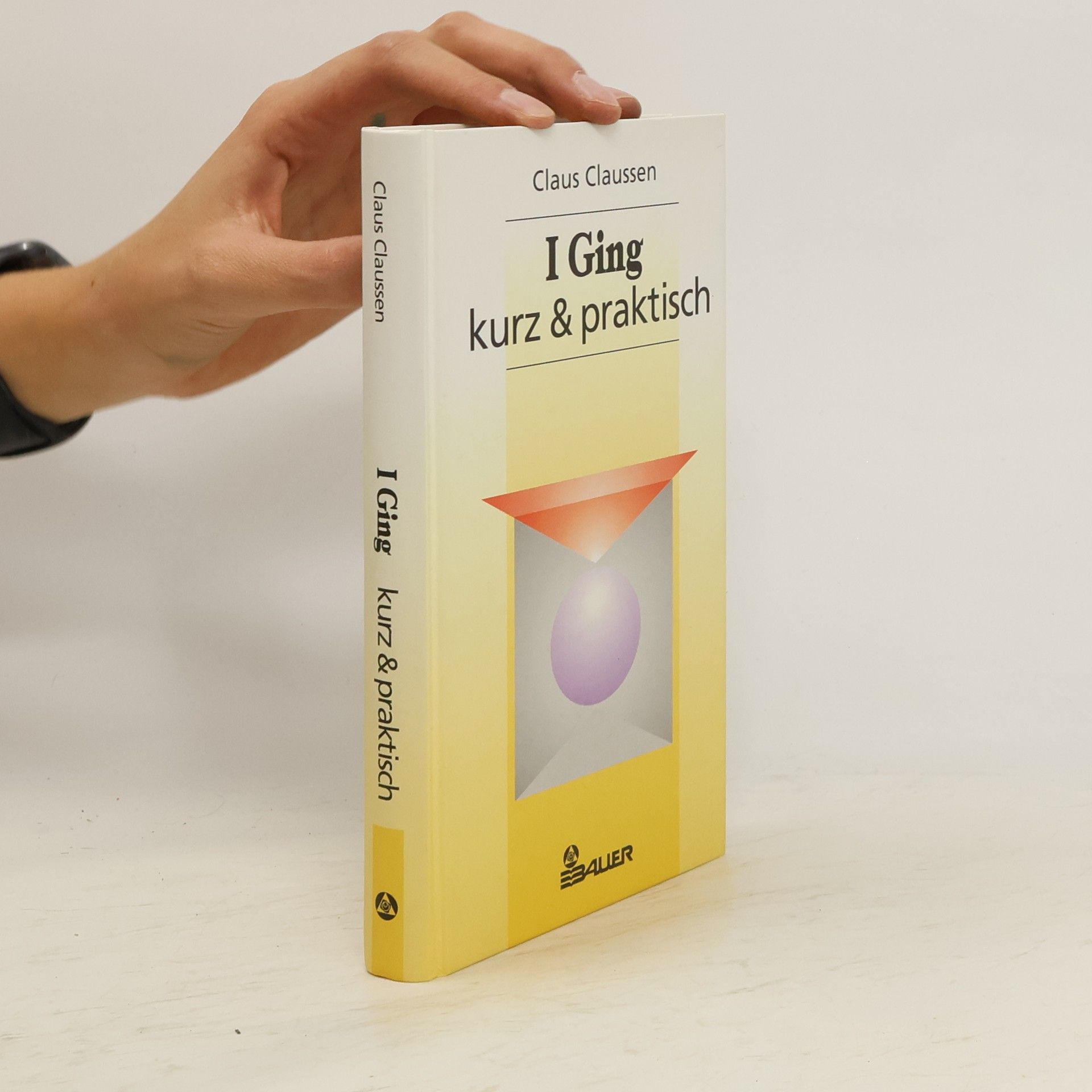 Claus Claussen I-ging - kurz & praktisch