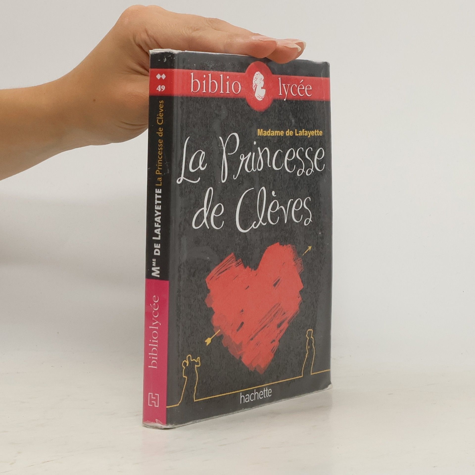 Madame de Lafayette Biblio lycée - 49: La Princesse de Clèves