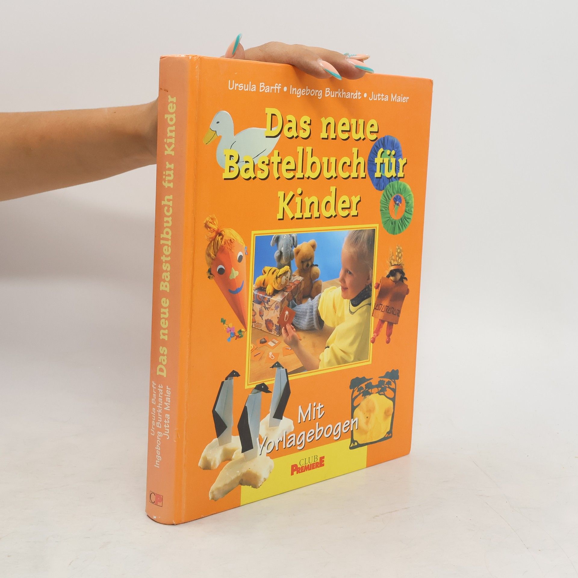 Jutta Maier Das neue Bastelbuch für Kinder