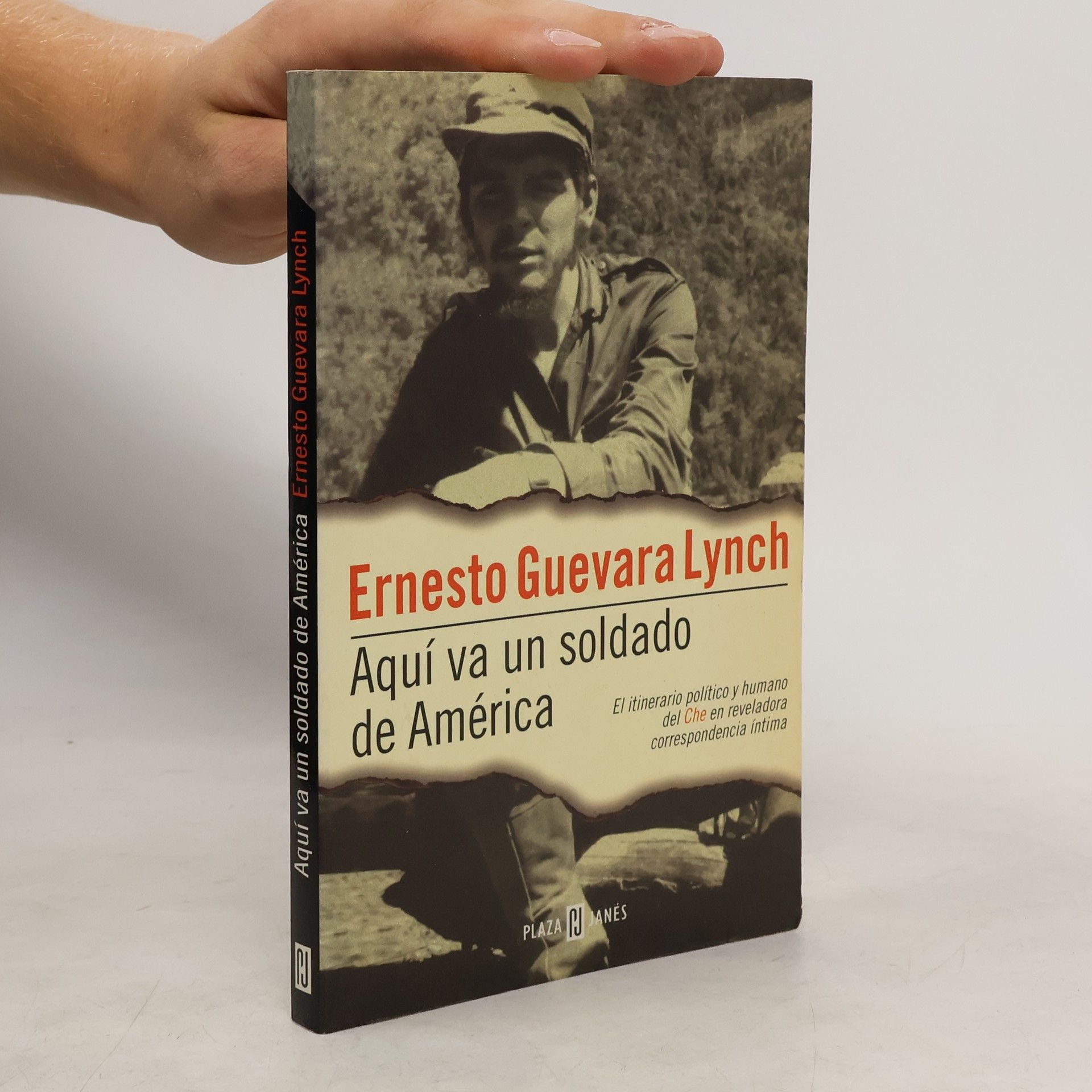 Ernesto Guevara Lynch Aquí va un soldado de América
