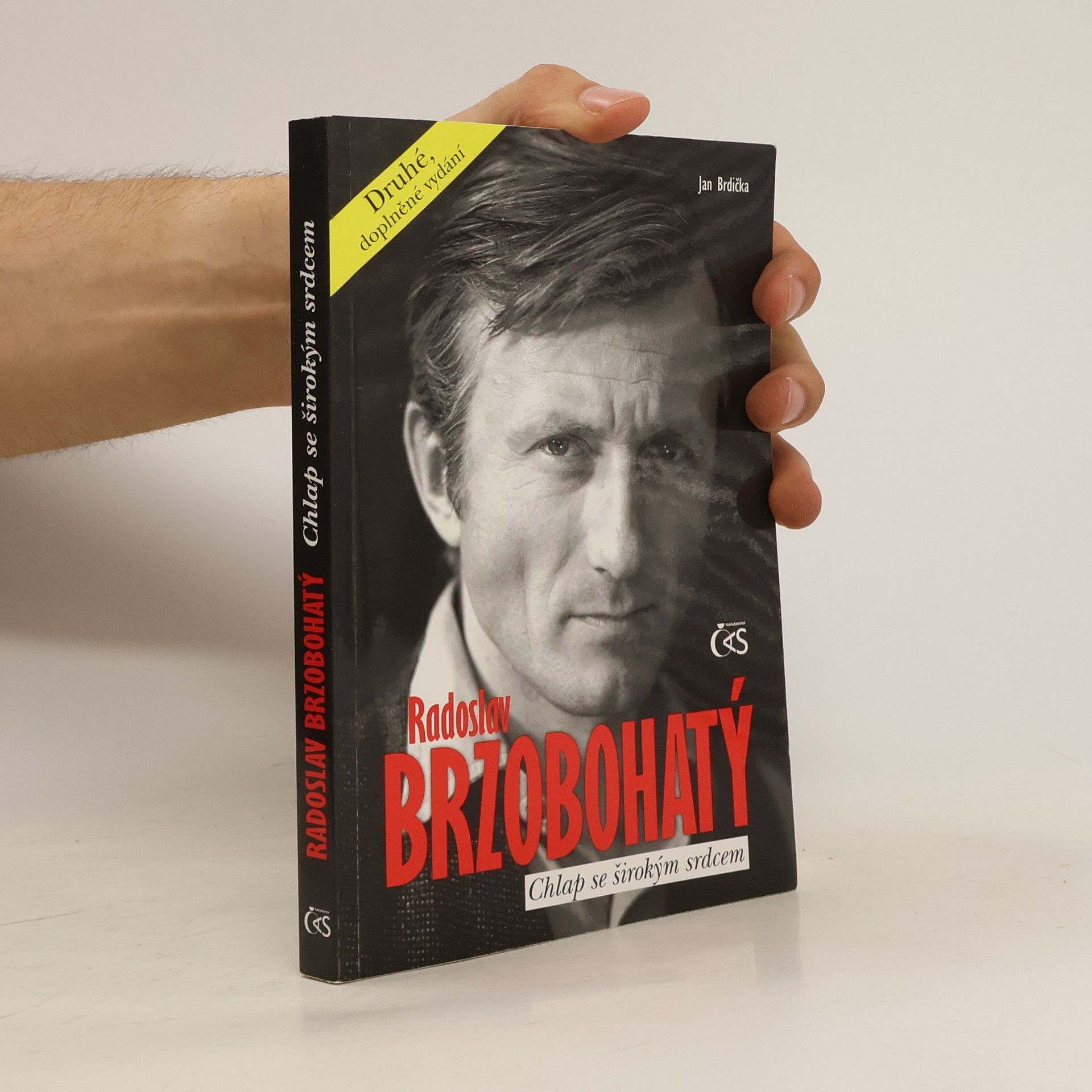 Jan Brdička Radoslav Brzobohatý. Chlap se širokým srdcem