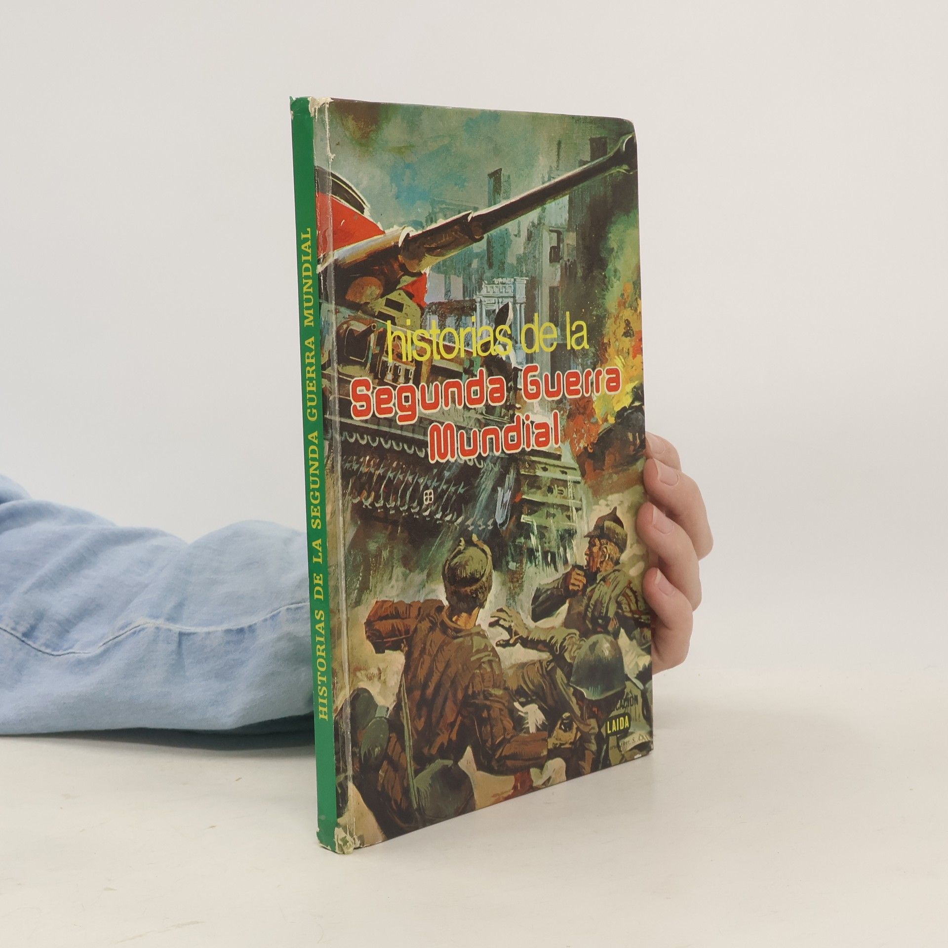 Collectif d'auteurs Historias de la Segunda Guerra Mundial