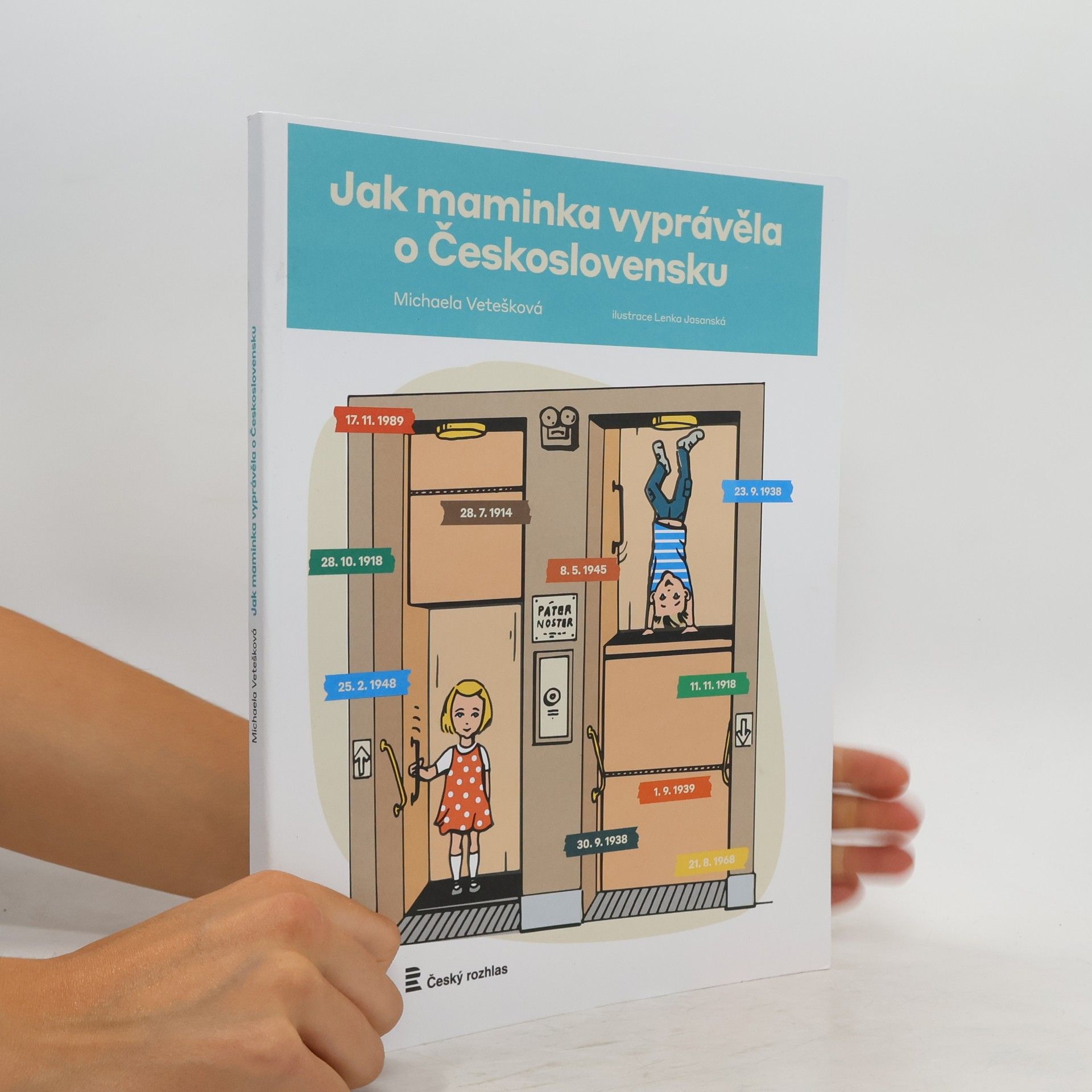 Michaela Vetešková Jak maminka vyprávěla o Československu