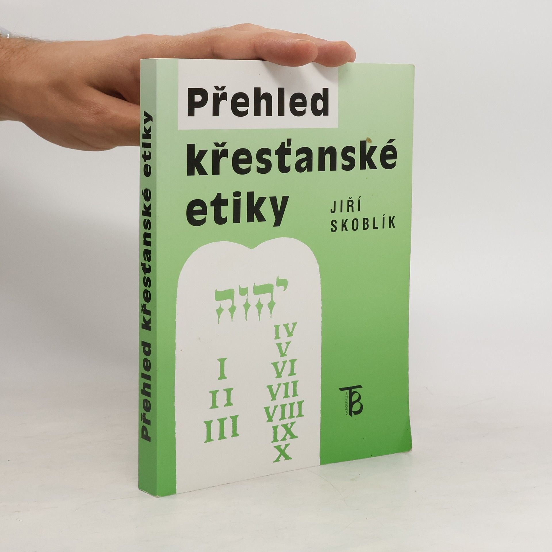 Jiří Skoblík Přehled křesťanské etiky