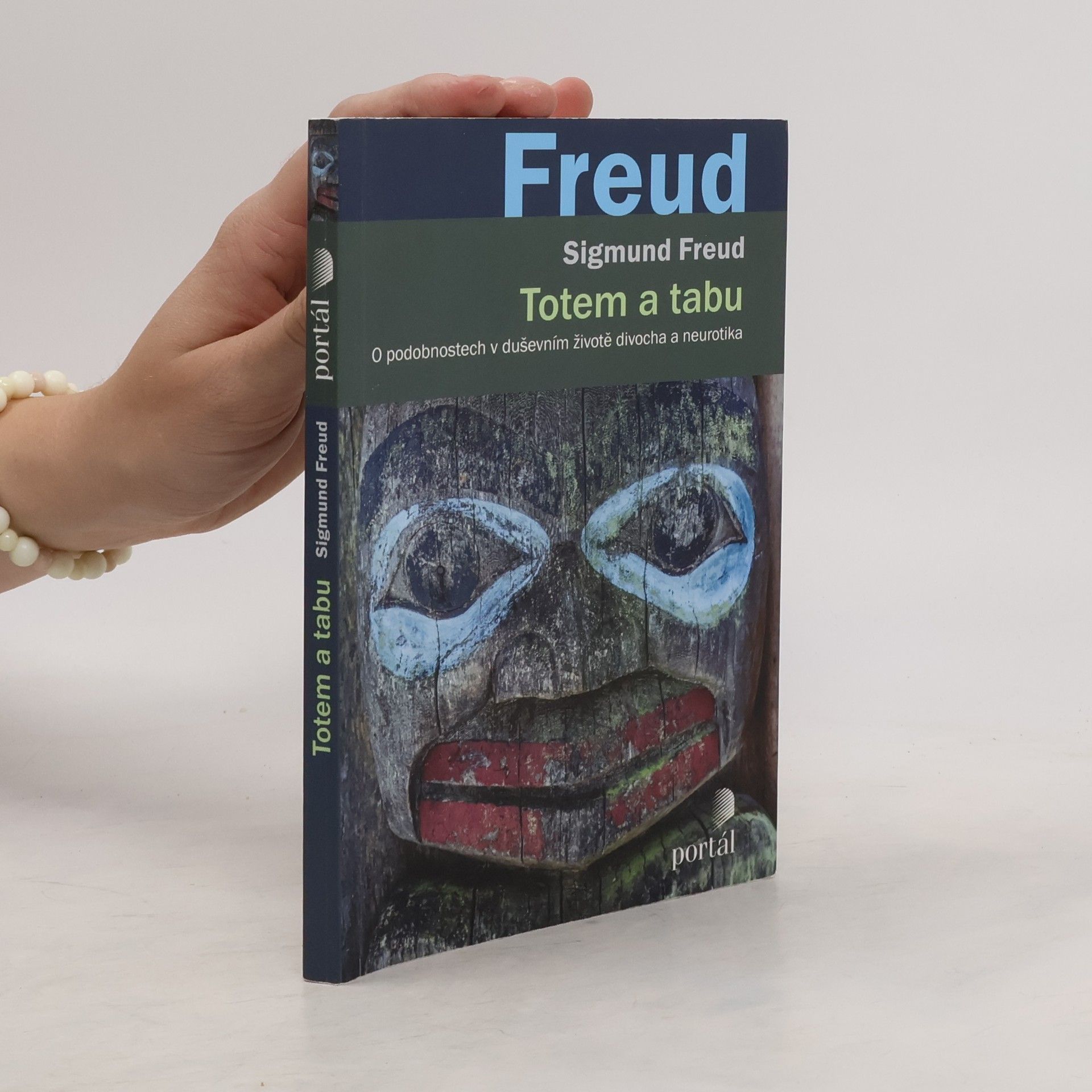 Sigmund Freud Totem a tabu. O podobnostech v duševním životě divocha a neurotika