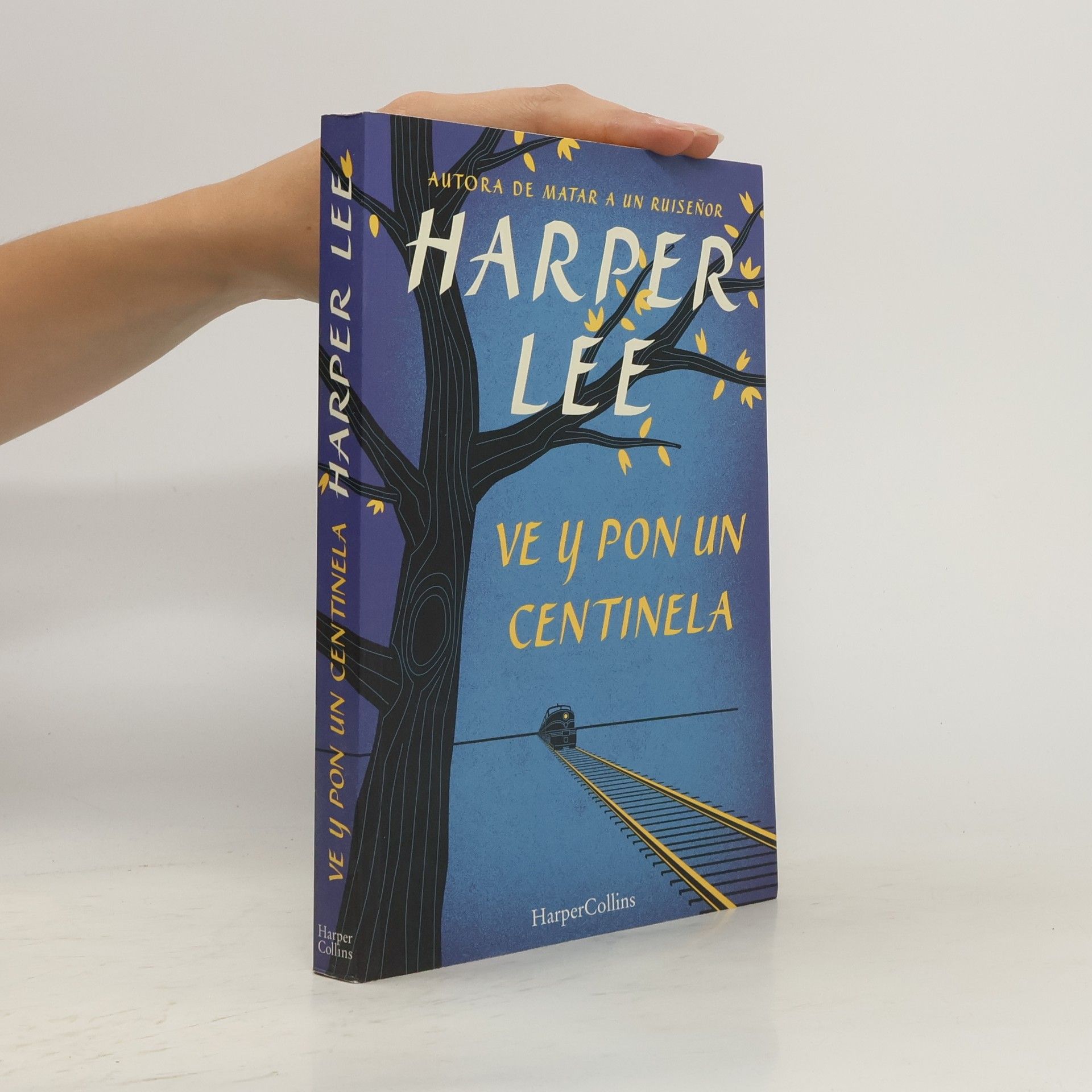 Harper Lee Ve y pon un centinela