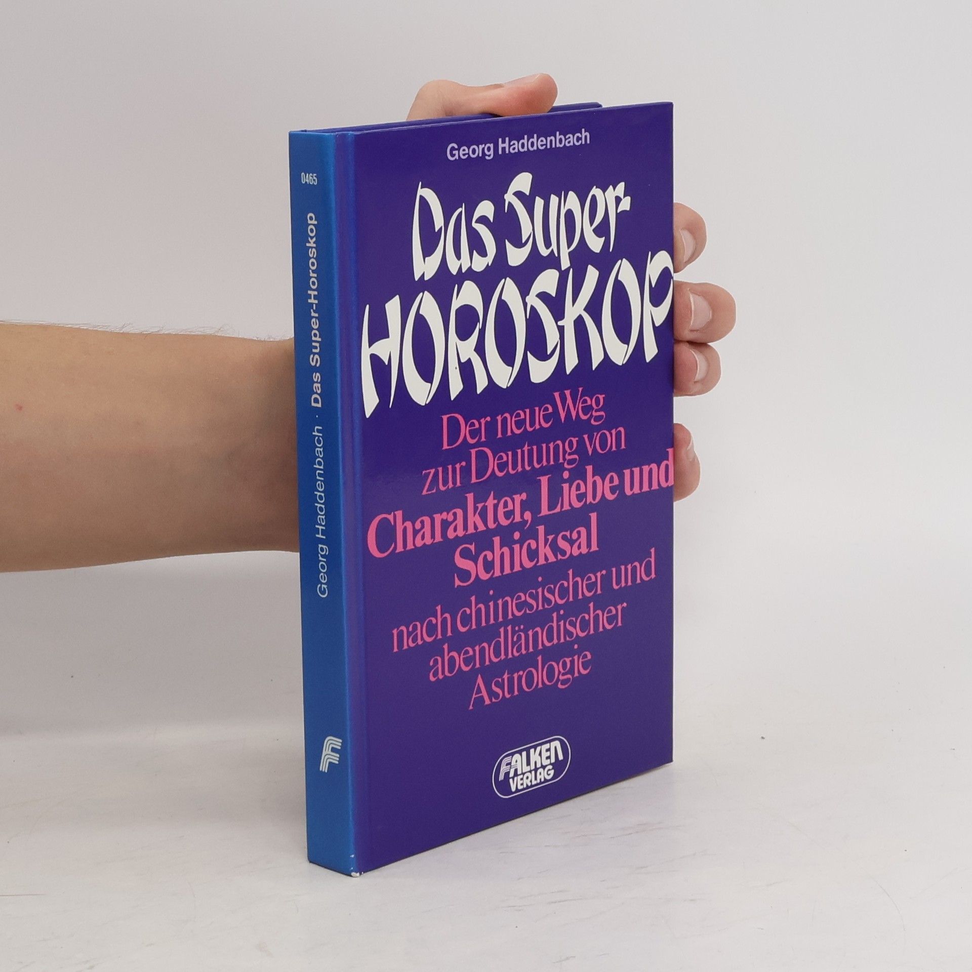 Georg Haddenbach Das Super-Horoskop