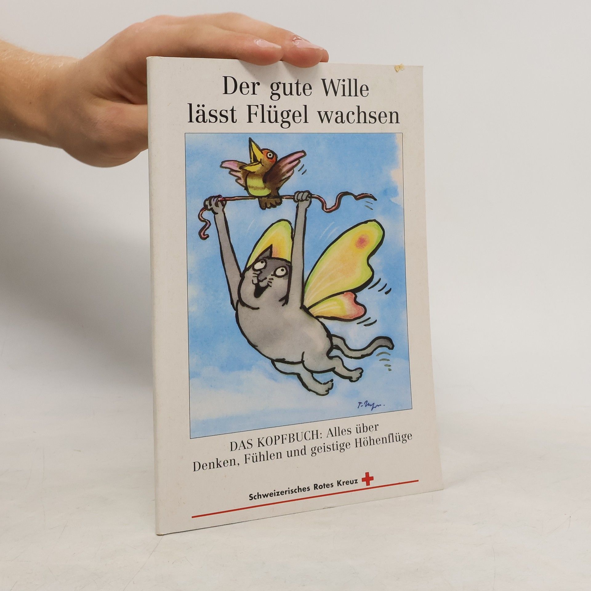 Autorenkollektiv Der gute Wille lässt Flügel wachsen