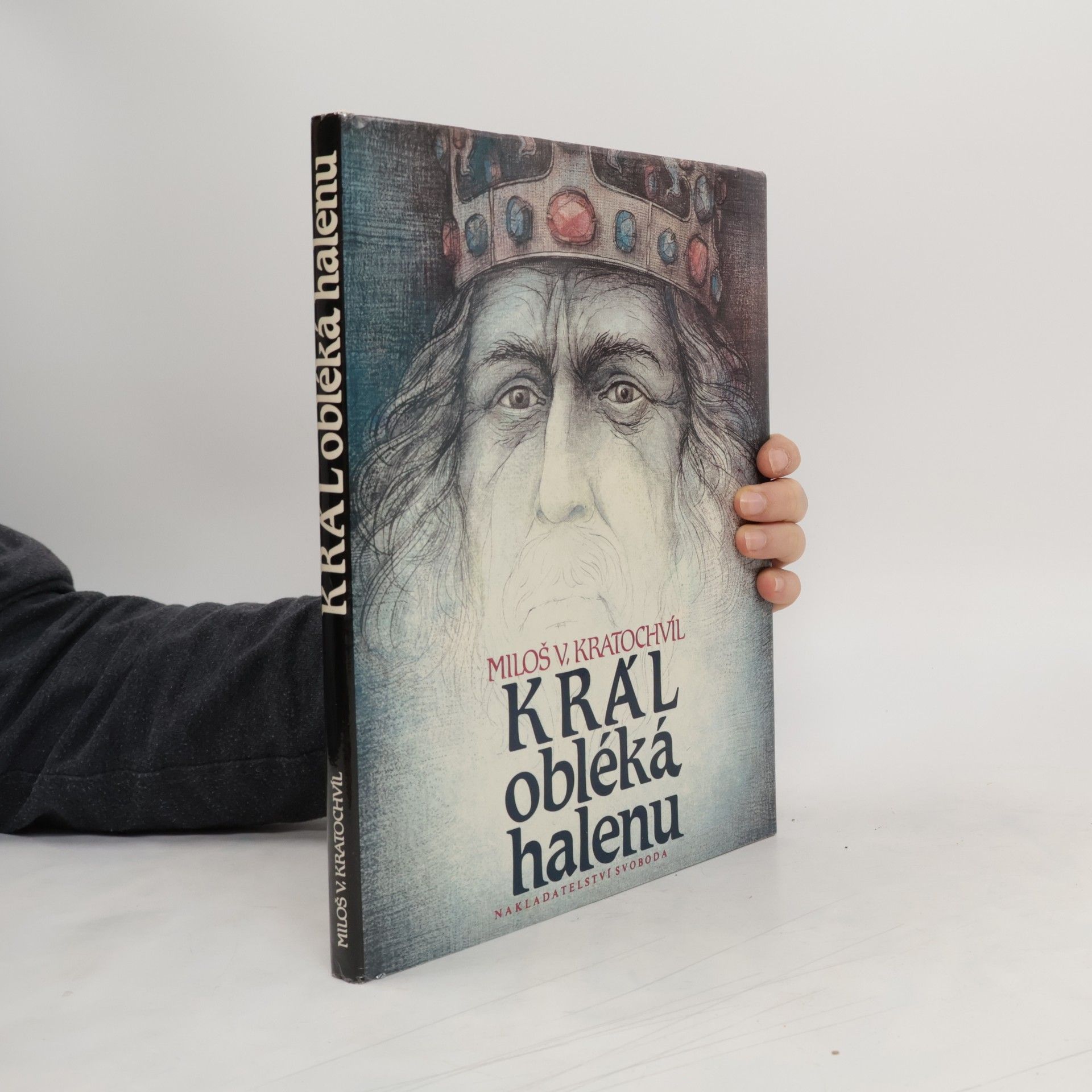Miloš Václav Kratochvíl Král obléká halenu