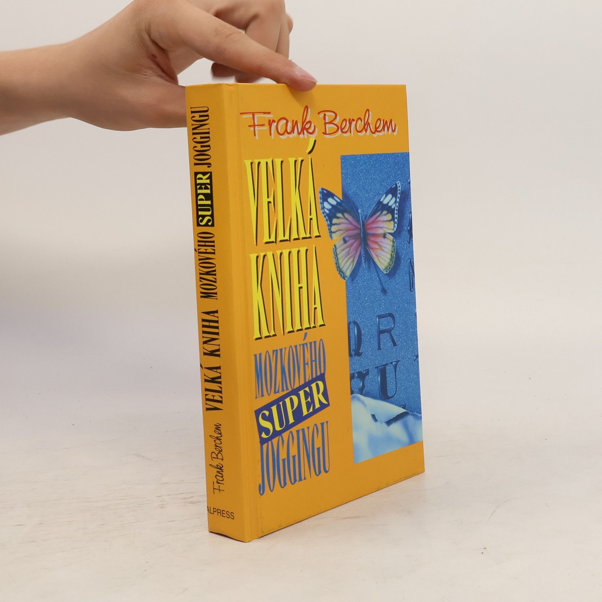 Frank Berchem Velká kniha mozkového super joggingu
