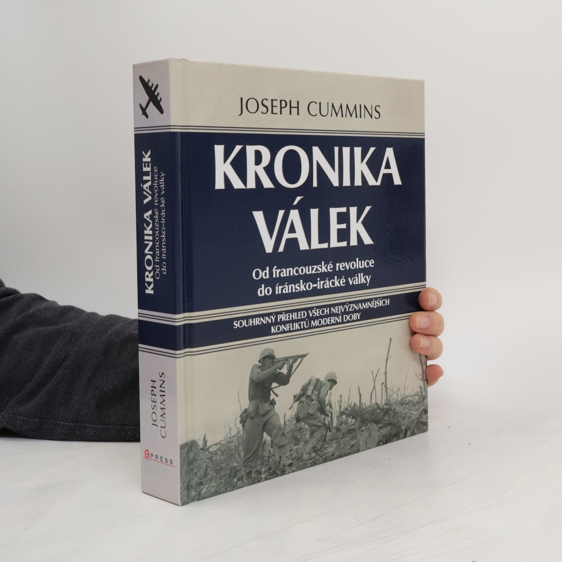 Joseph Cummins Kronika válek. Od francouzské revoluce do íránsko-irácké války