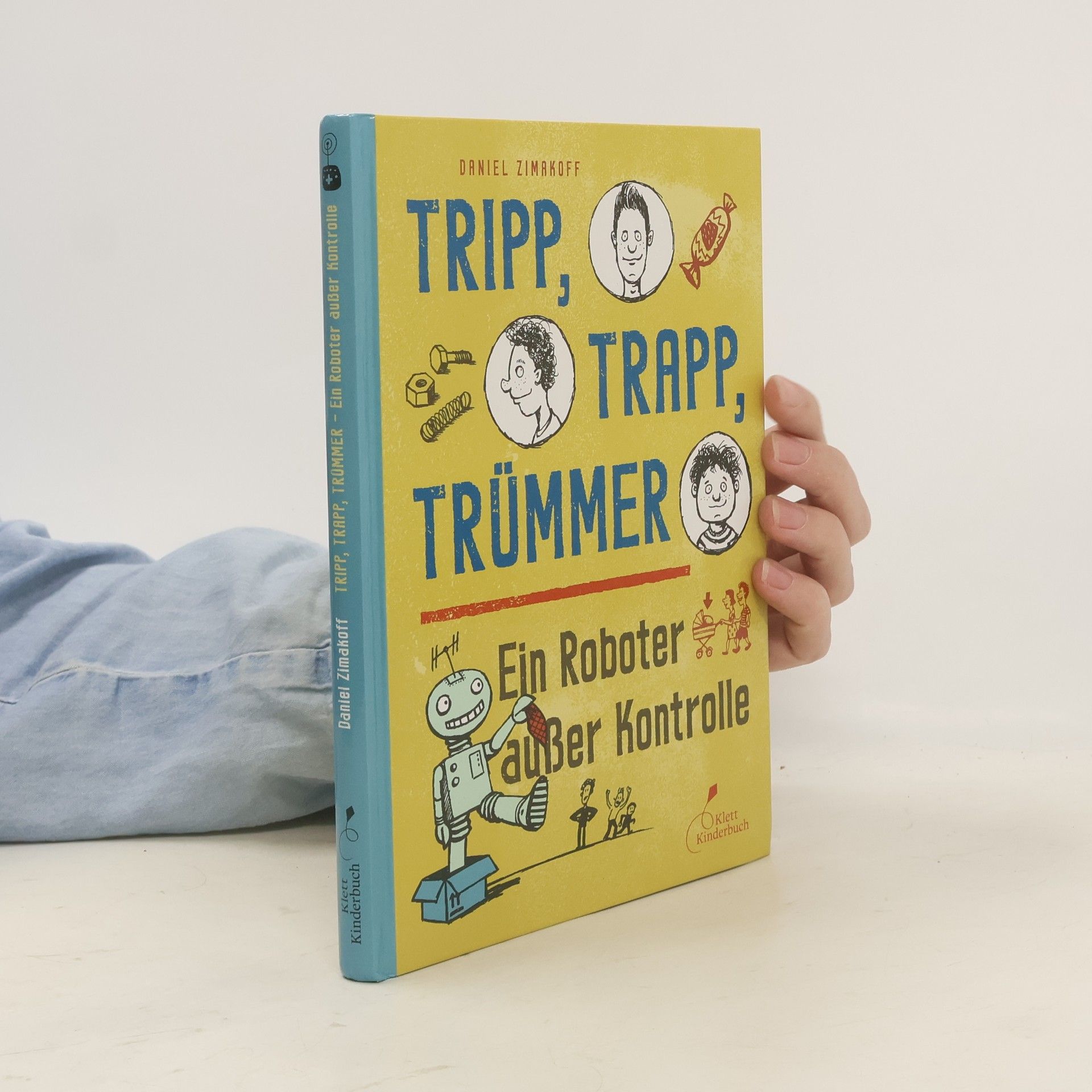 Daniel Zimakoff Tripp, Trapp, Trümmer, Ein Roboter außer Kontrolle