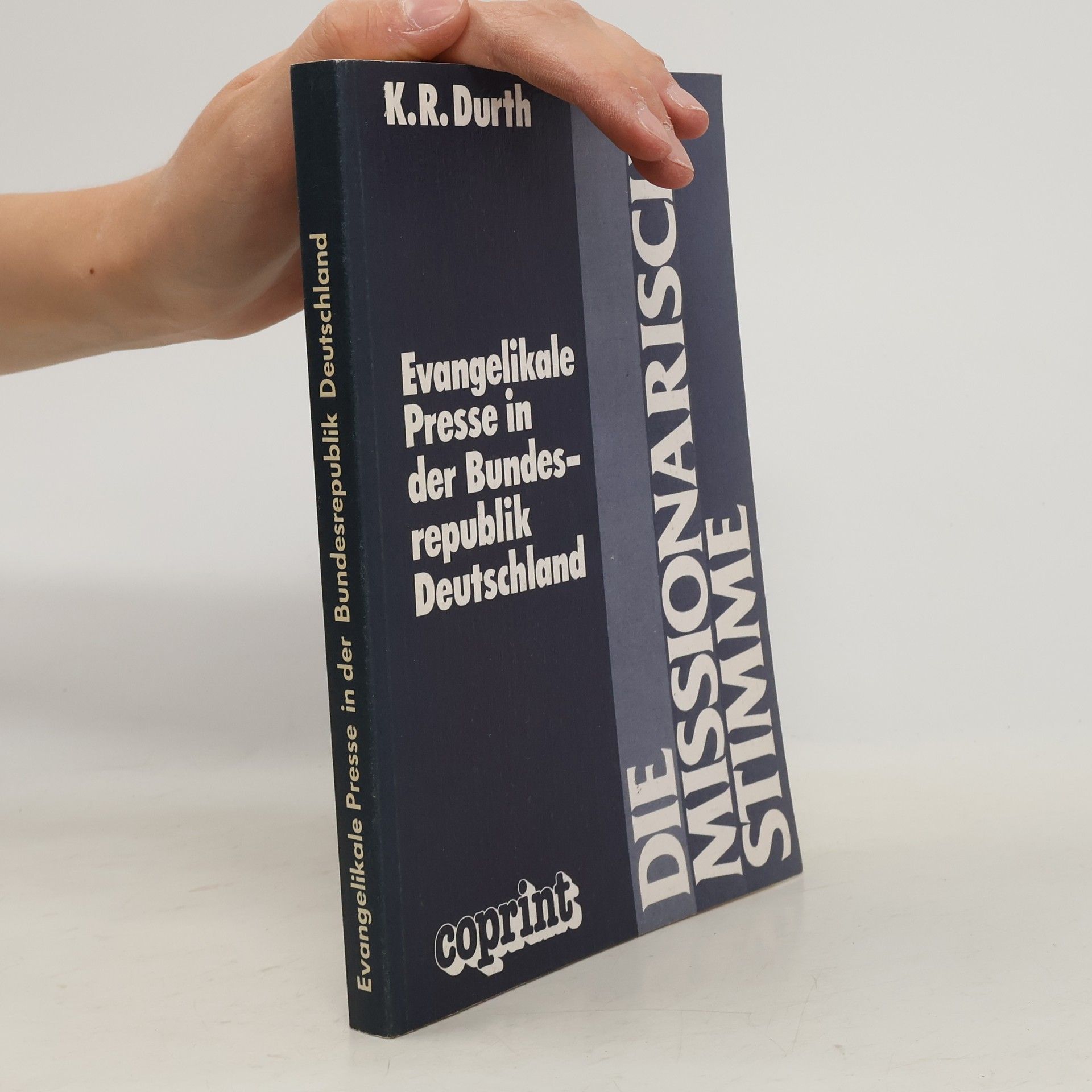 K.R. Durth Evangelikale Presse in der Bundesrepublik Deutschland