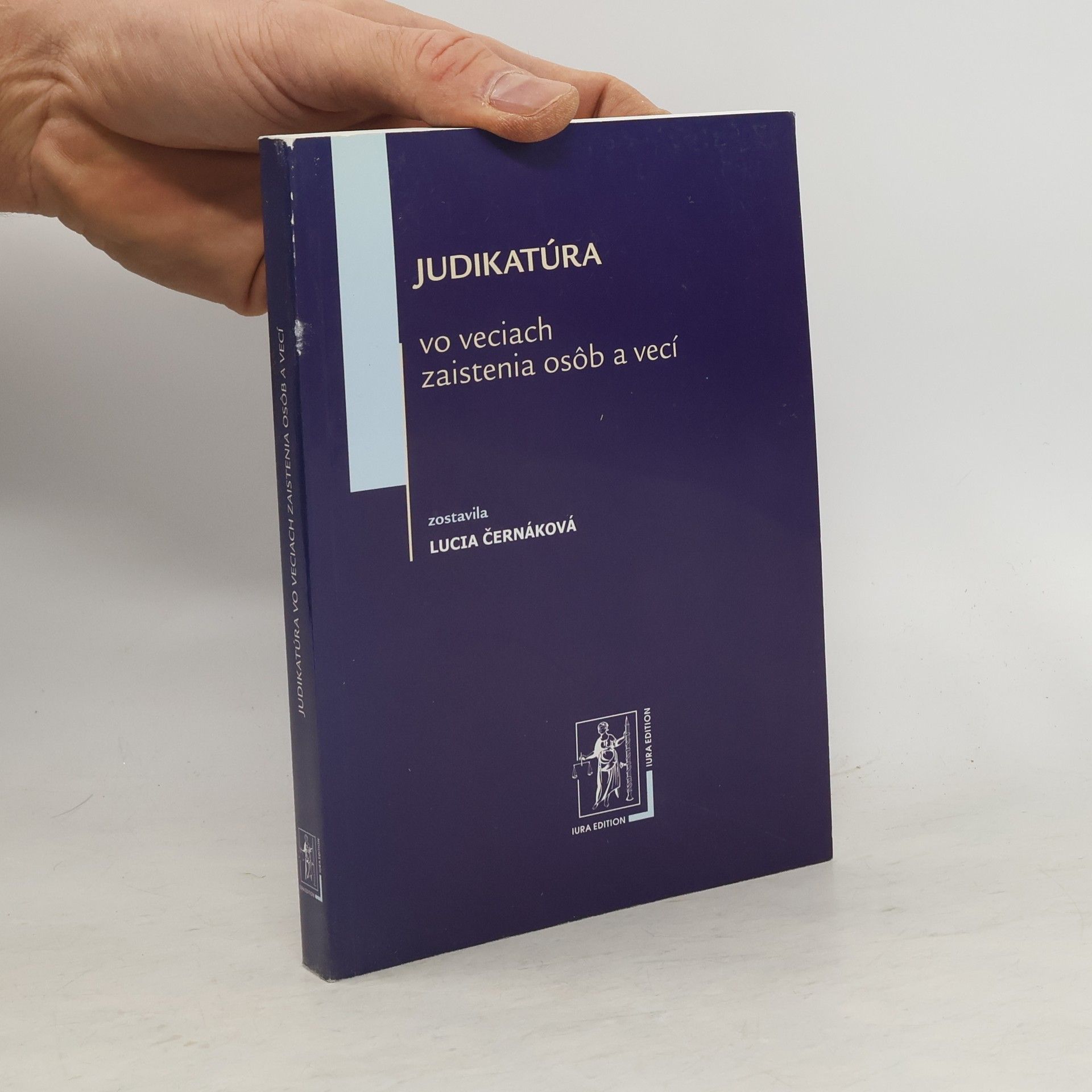 Lucia Černáková Judikatúra vo veciach zaistenia osôb a vecí