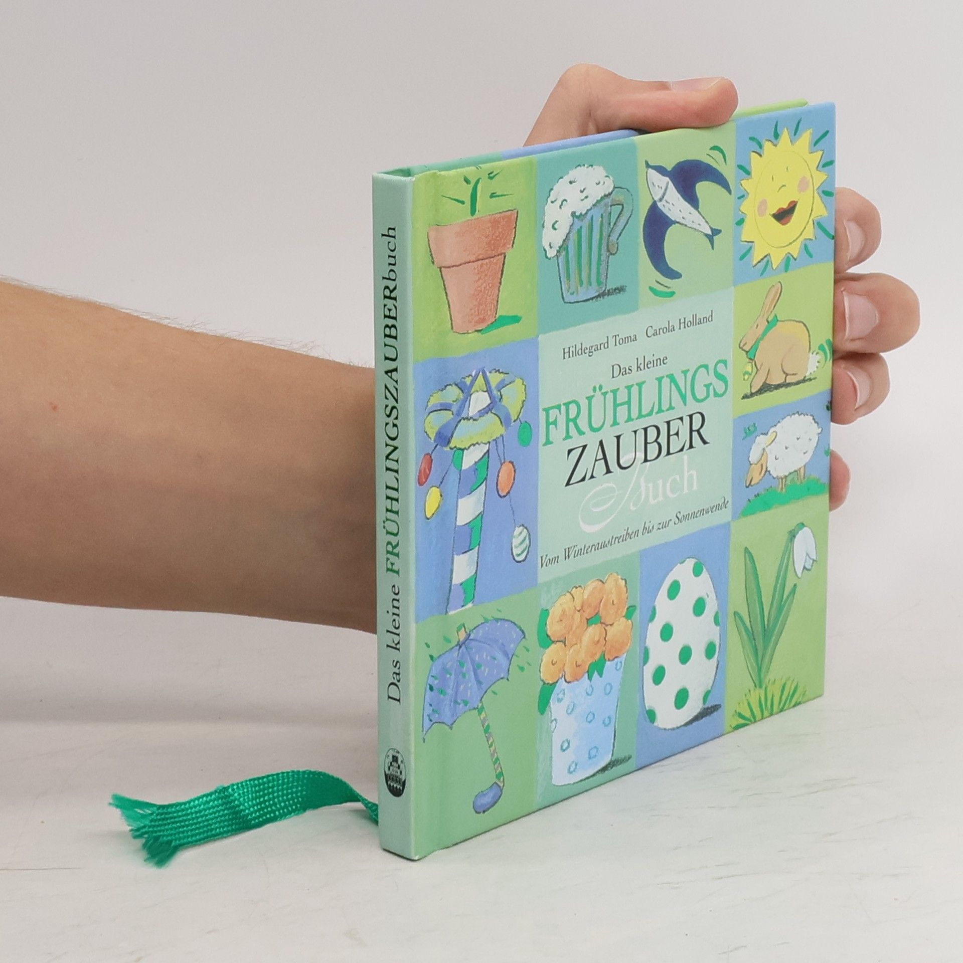 Hildegard Toma Das kleine Frühlingszauber-Buch