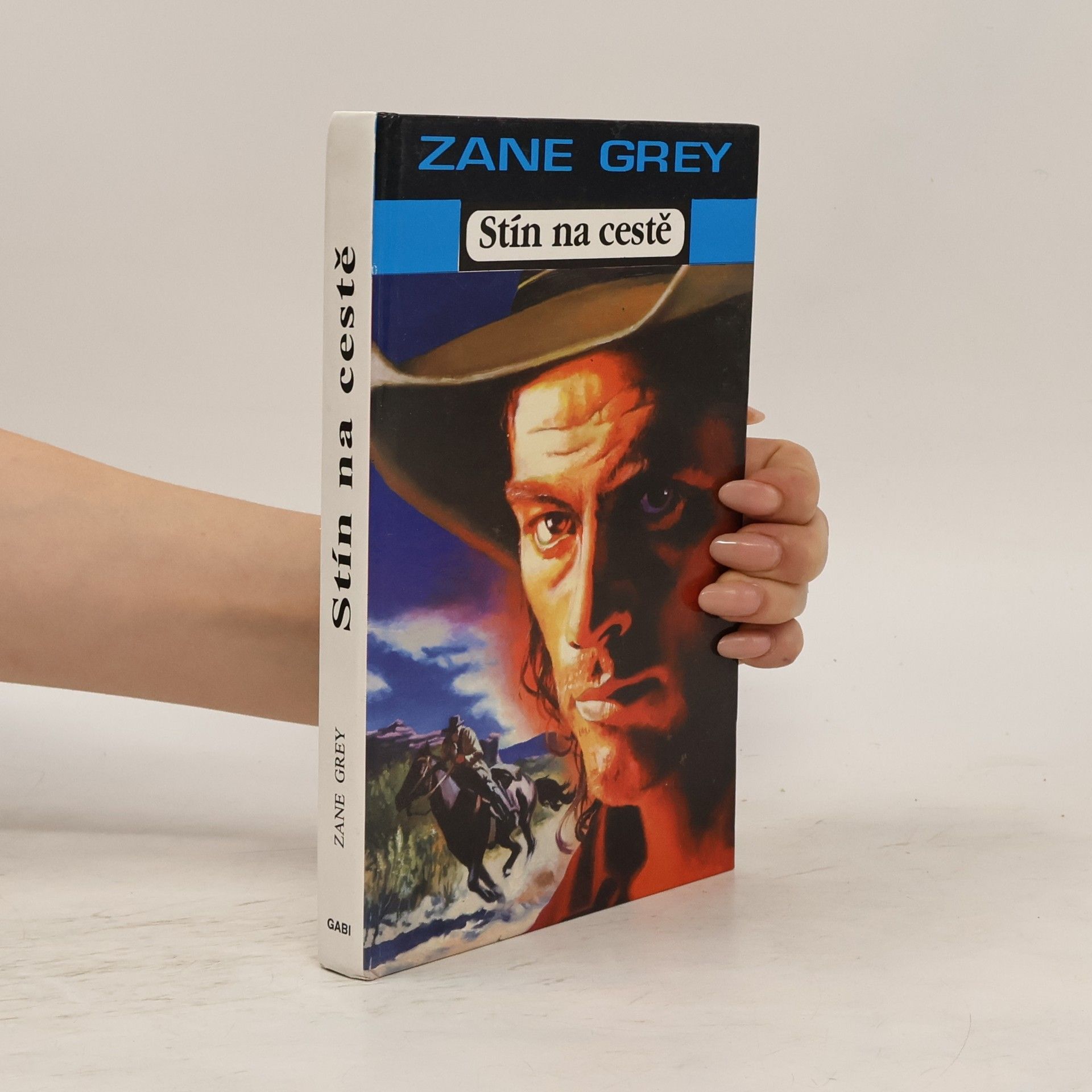 Zane Grey Stín na cestě