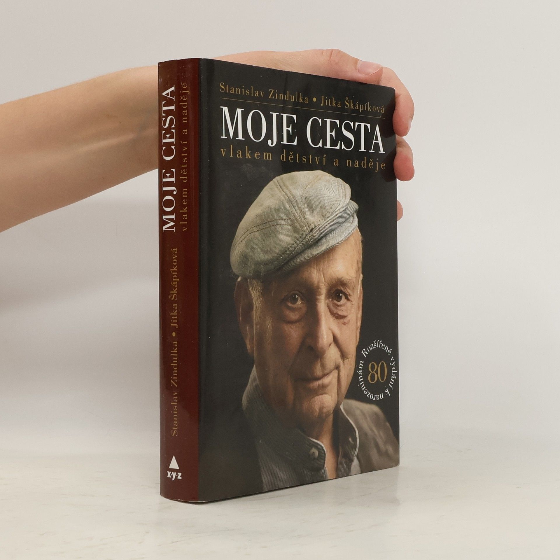 Stanislav Zindulka Moje cesta vlakem dětství a naděje