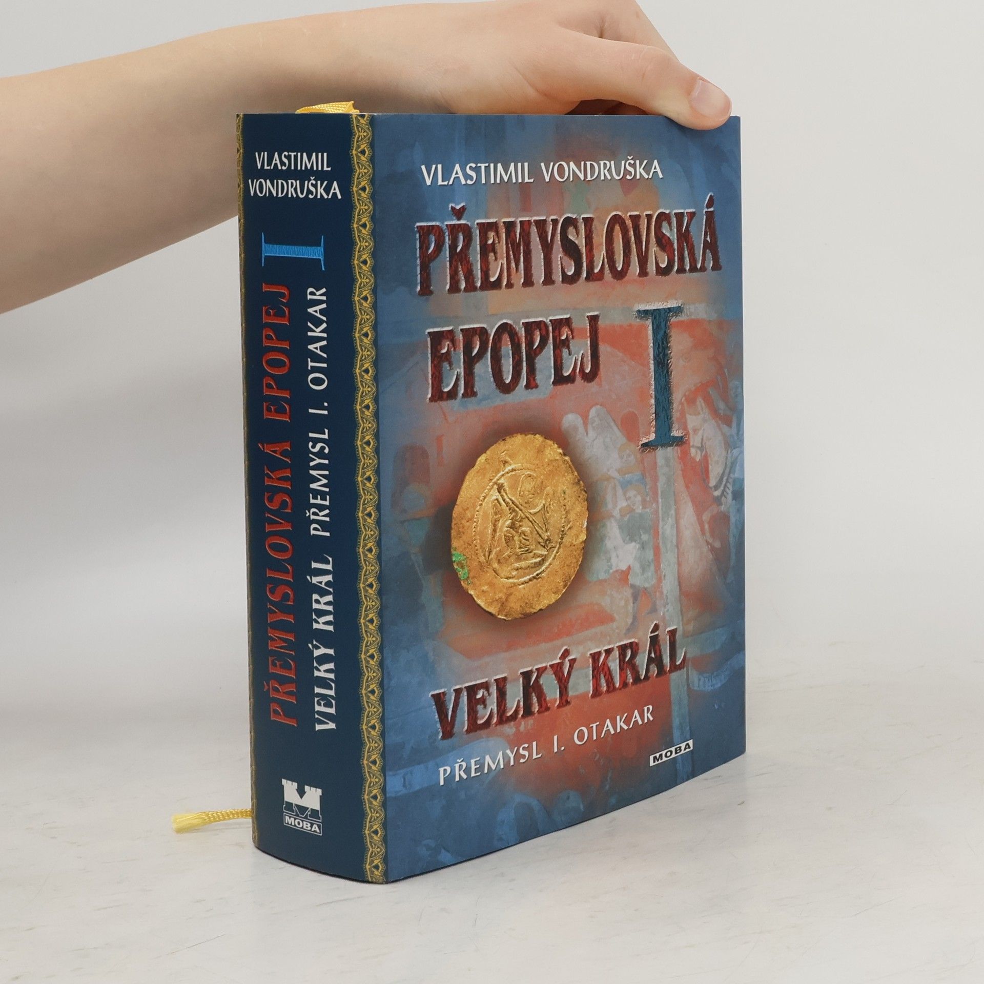 Vlastimil Vondruška Přemyslovská epopej I.