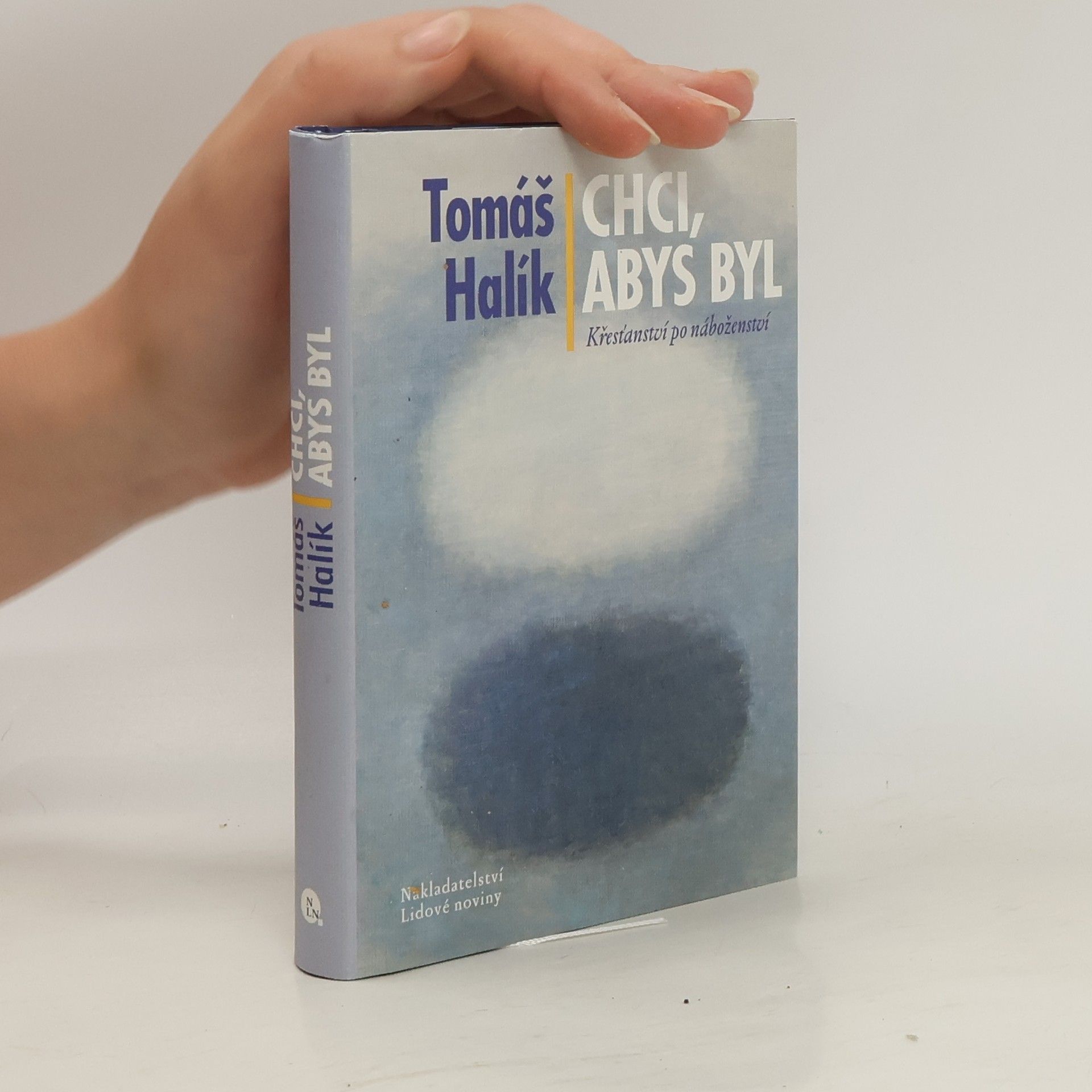 Tomáš Halík Chci, abys byl