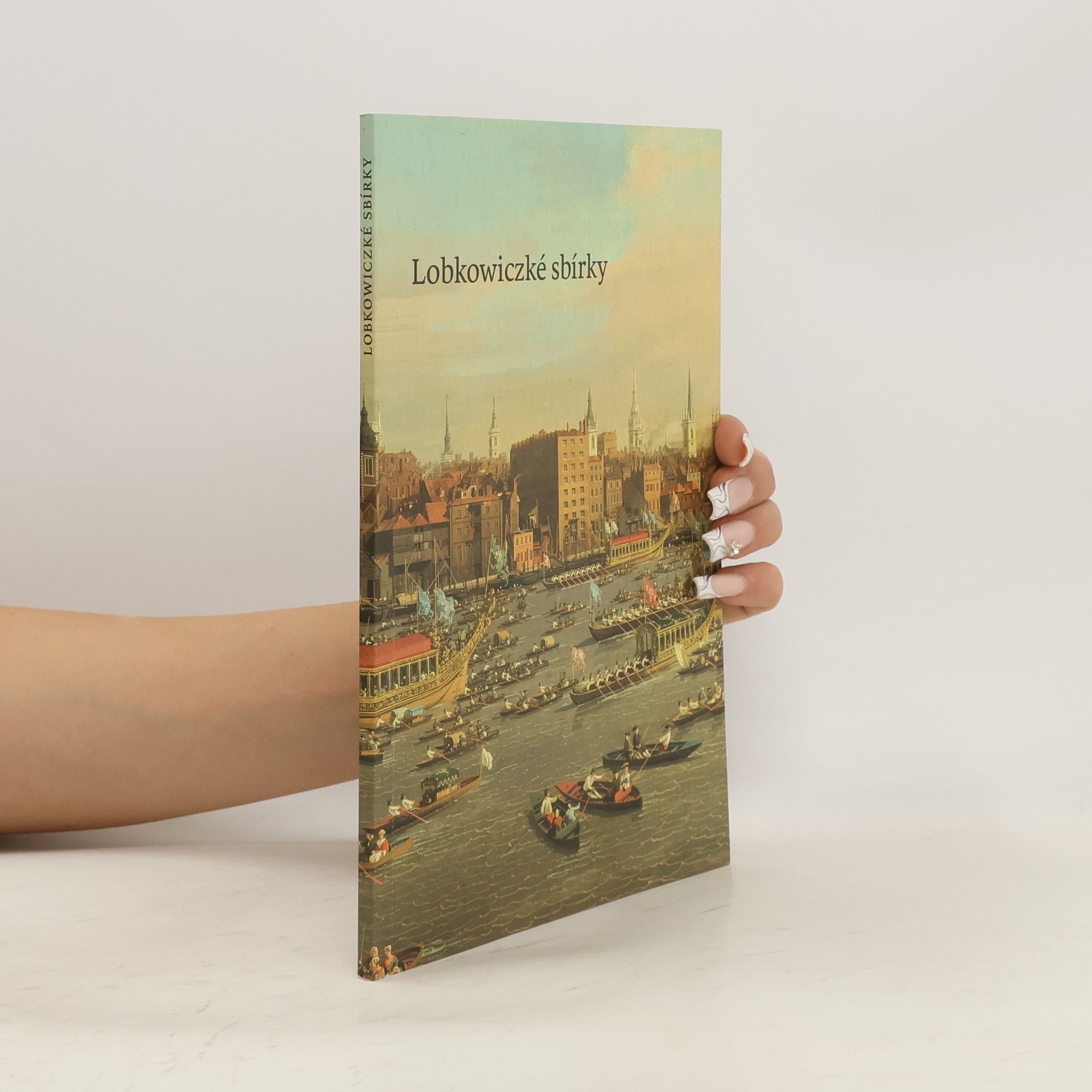 Collectif d'auteurs Lobkowiczké sbírky