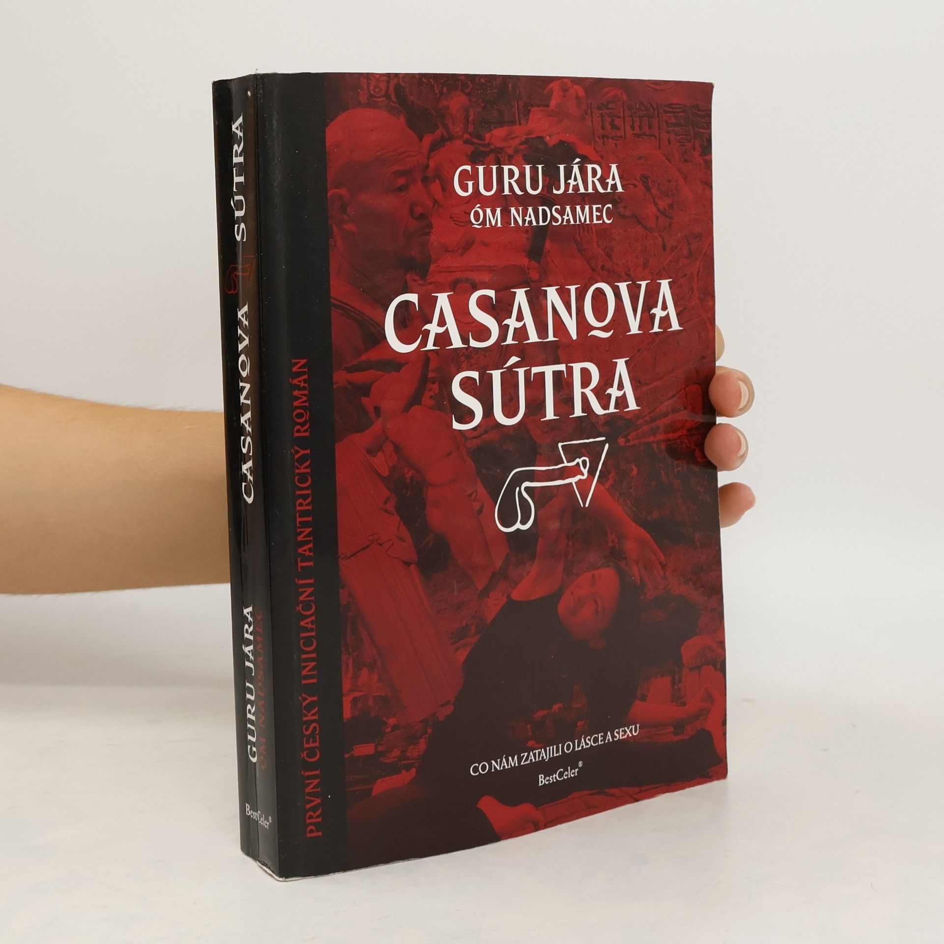 Jára Dobeš Casanova Sútra, aneb, Co nám zatajili o lásce a sexu