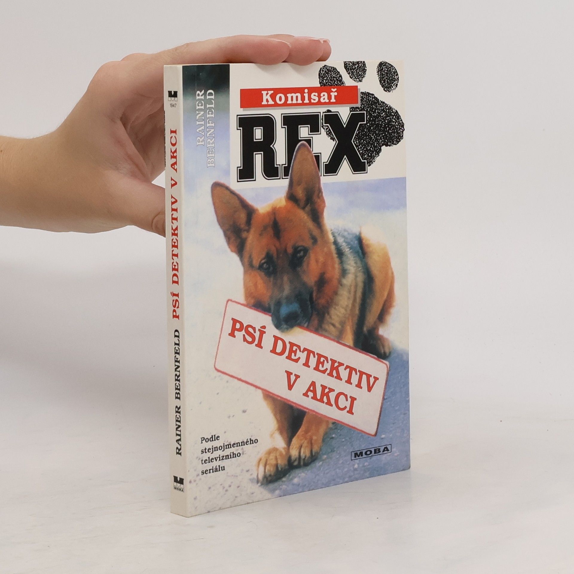 Bernfeld Rainer Komisař Rex. Psí detektiv v akci