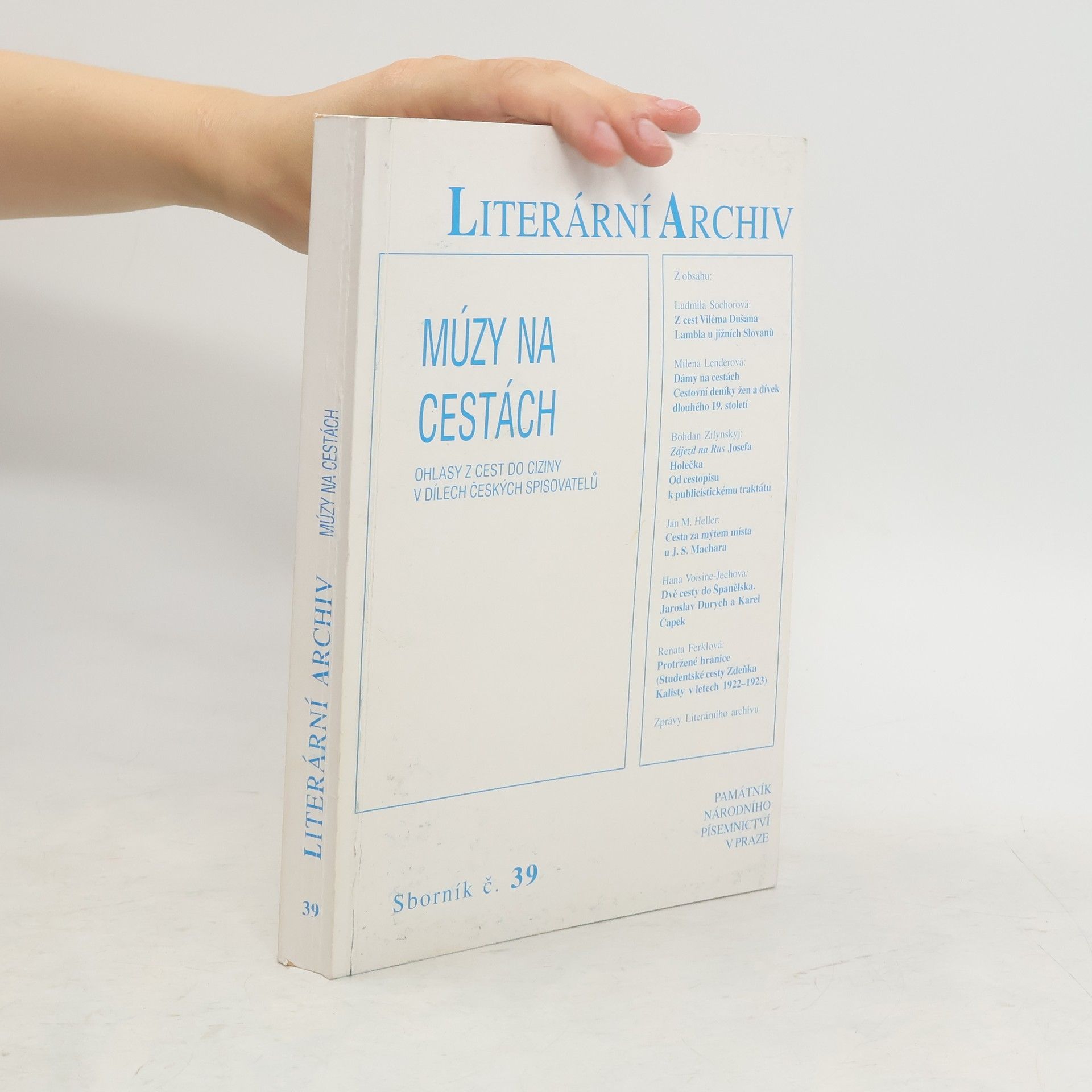 kolektiv Literární archiv, ročník 39/2007. Múzy na cestách